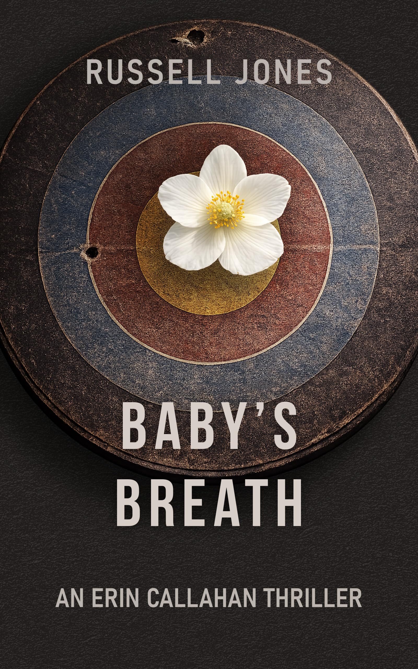Baby's Breath (The Erin Callahan Thrillers Book 1)
