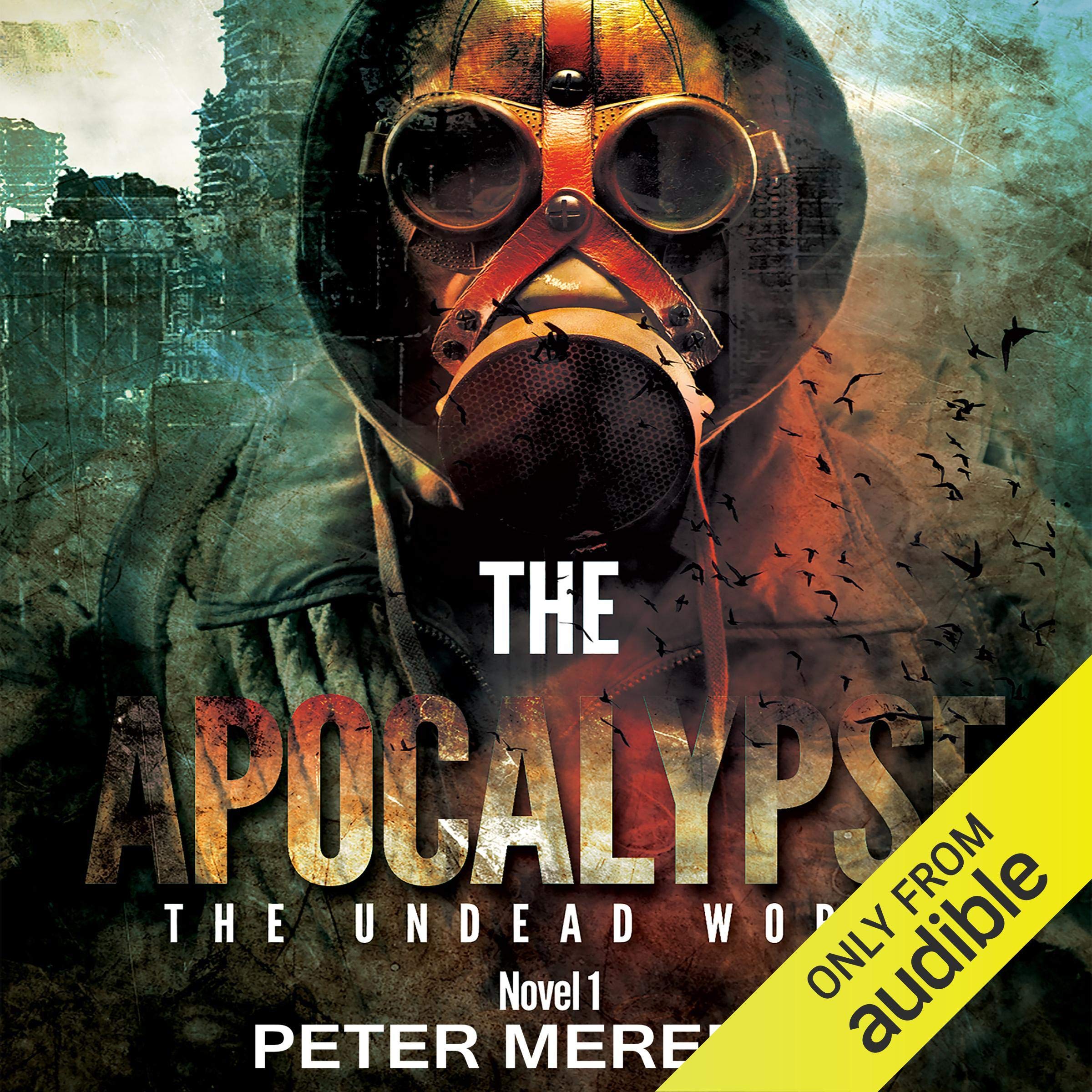 The Apocalypse: The Undead World Novel 1 (Volume 1)