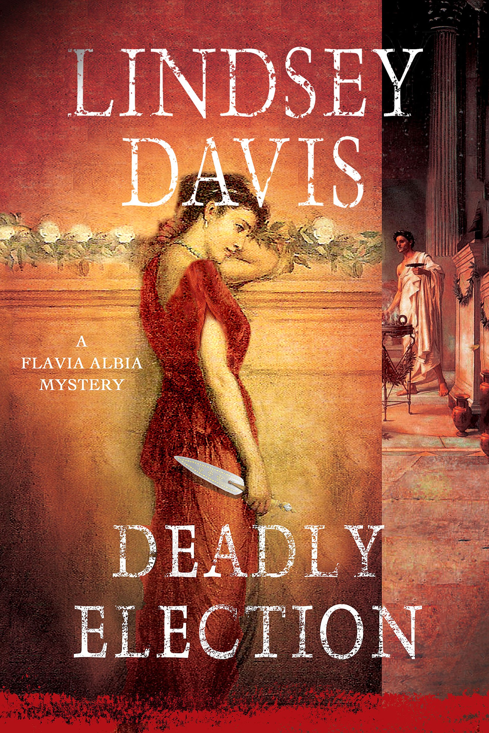 Deadly Election: A Flavia Albia Mystery (Flavia Albia Series Book 3)