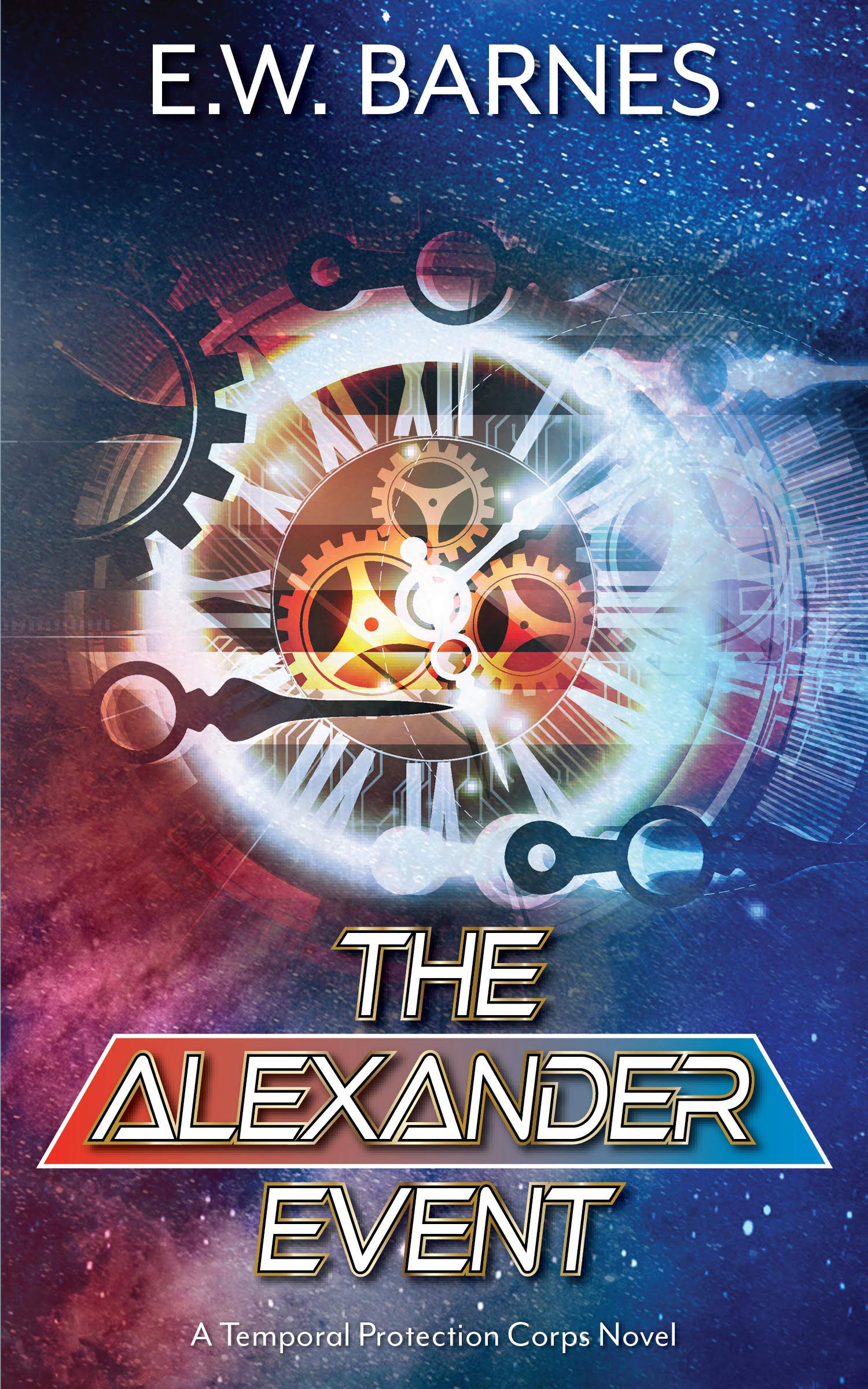 The Alexander Event: A Temporal Protection Corps Novel (The Temporal Protection Corps Universe)