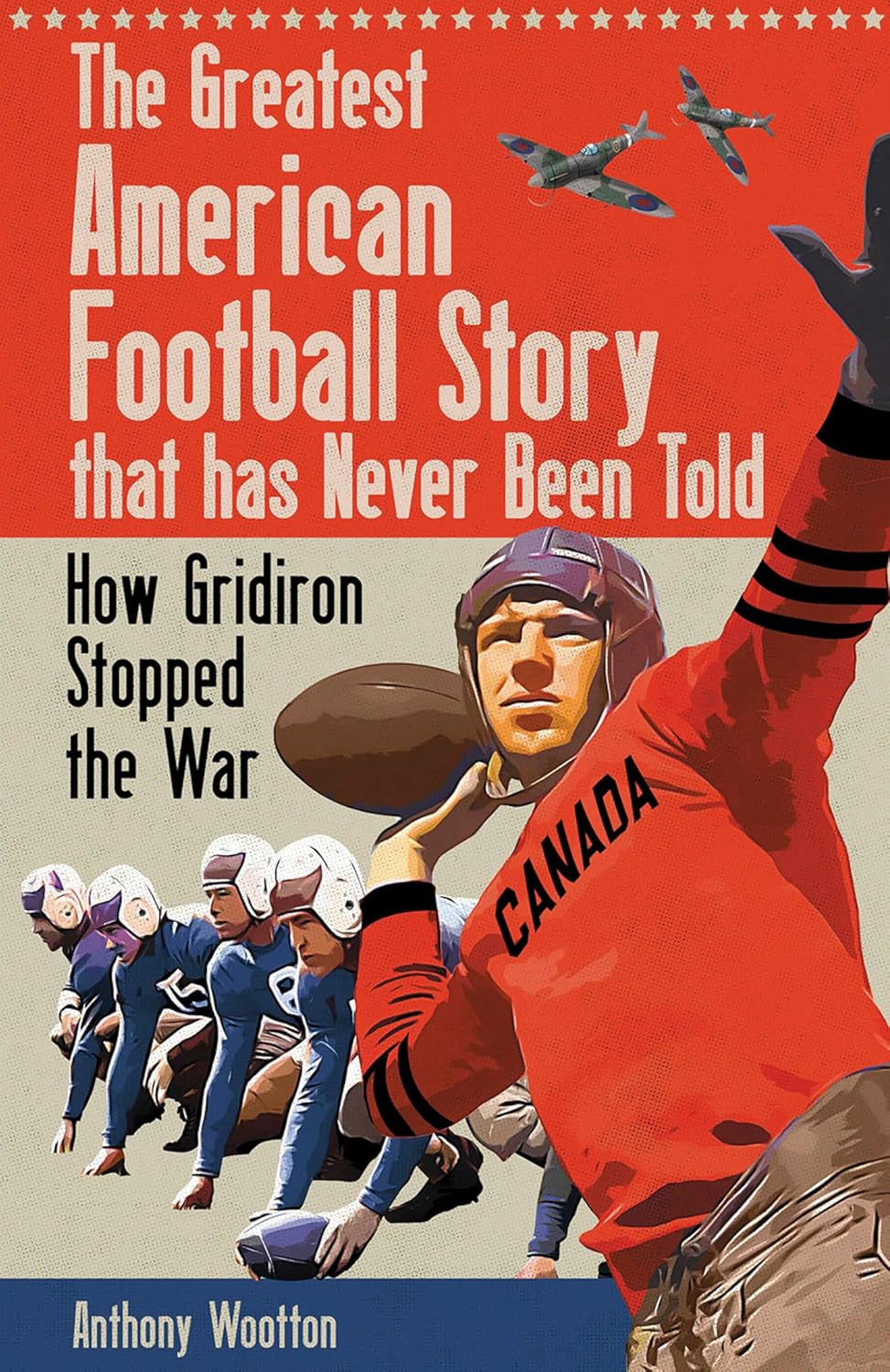 The Greatest American Football Story that Has Never Been Told How