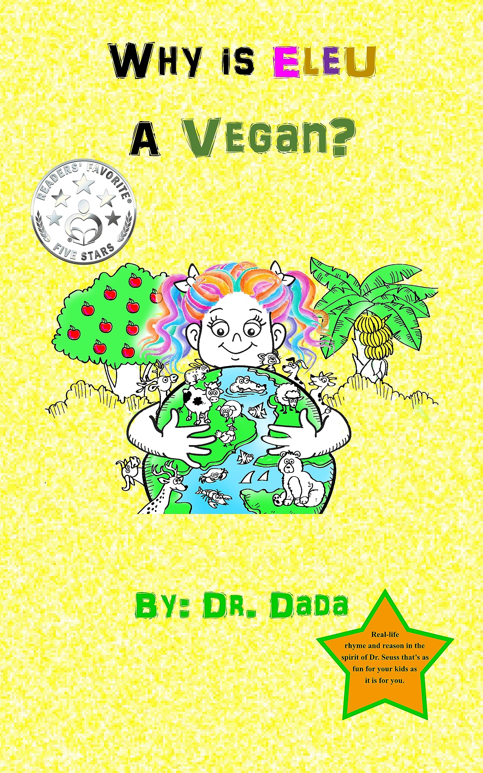 Book review of Why Is Eleu A Vegan? - Readers' Favorite: Book Reviews ...