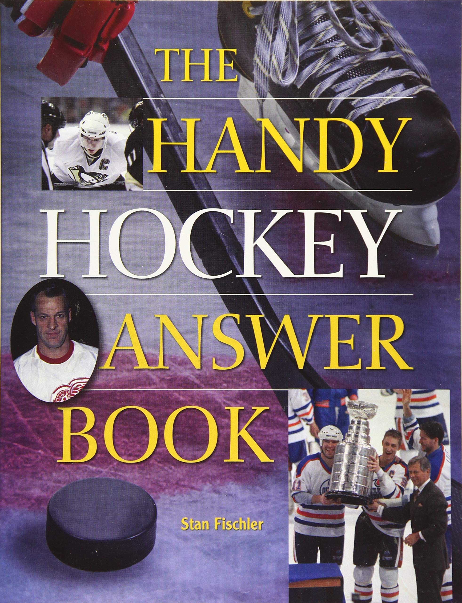 The Handy Hockey Answer Book