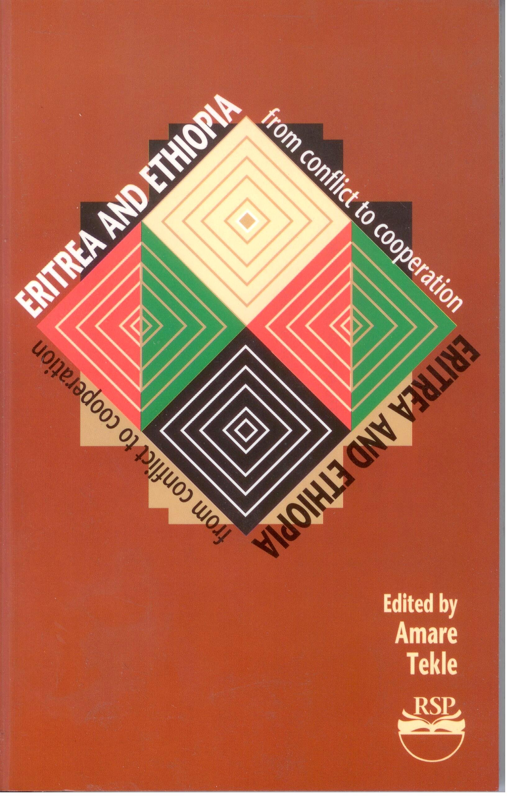 Eritrea and Ethiopia: From Conflict to Cooperation: Tekle, Amare