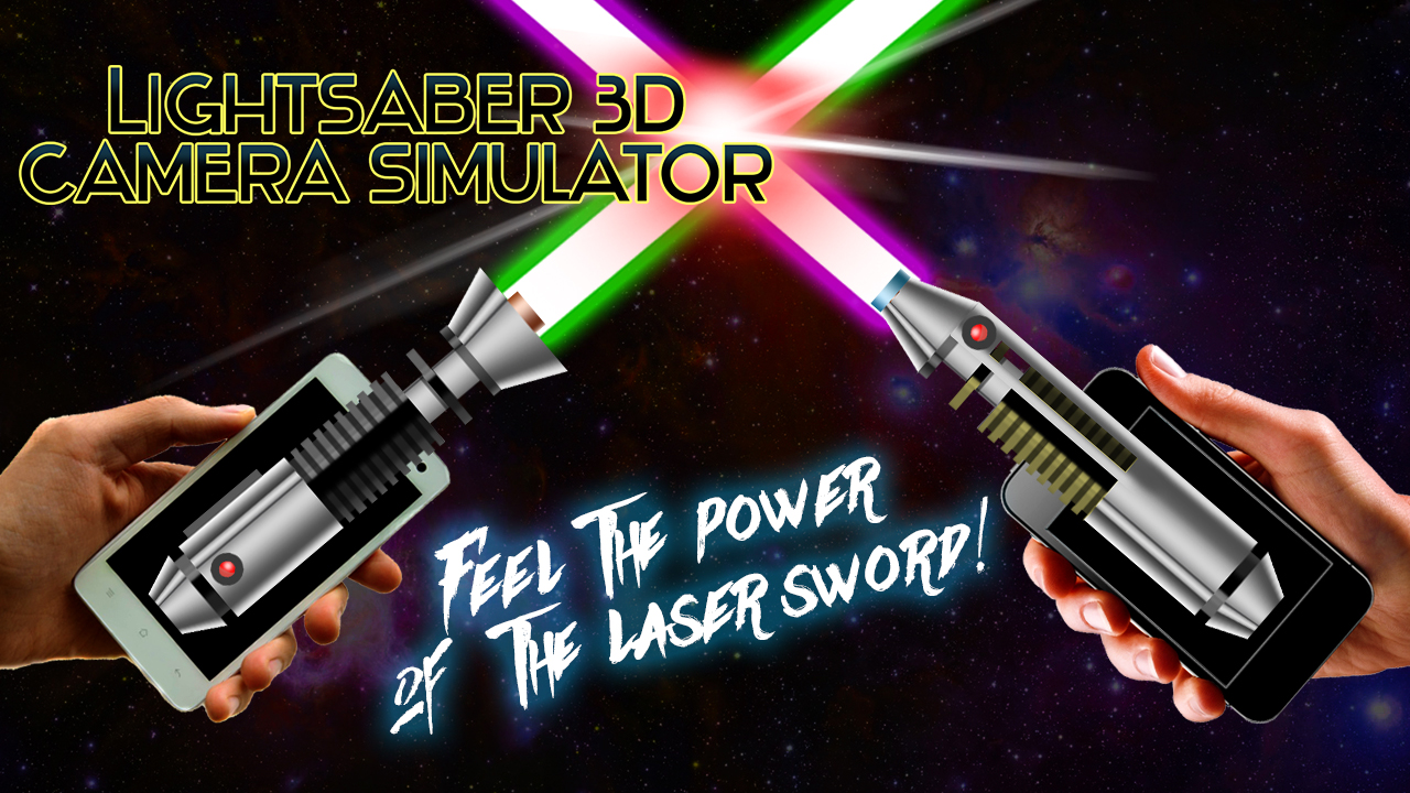 Lightsaber 3D Camera for Android