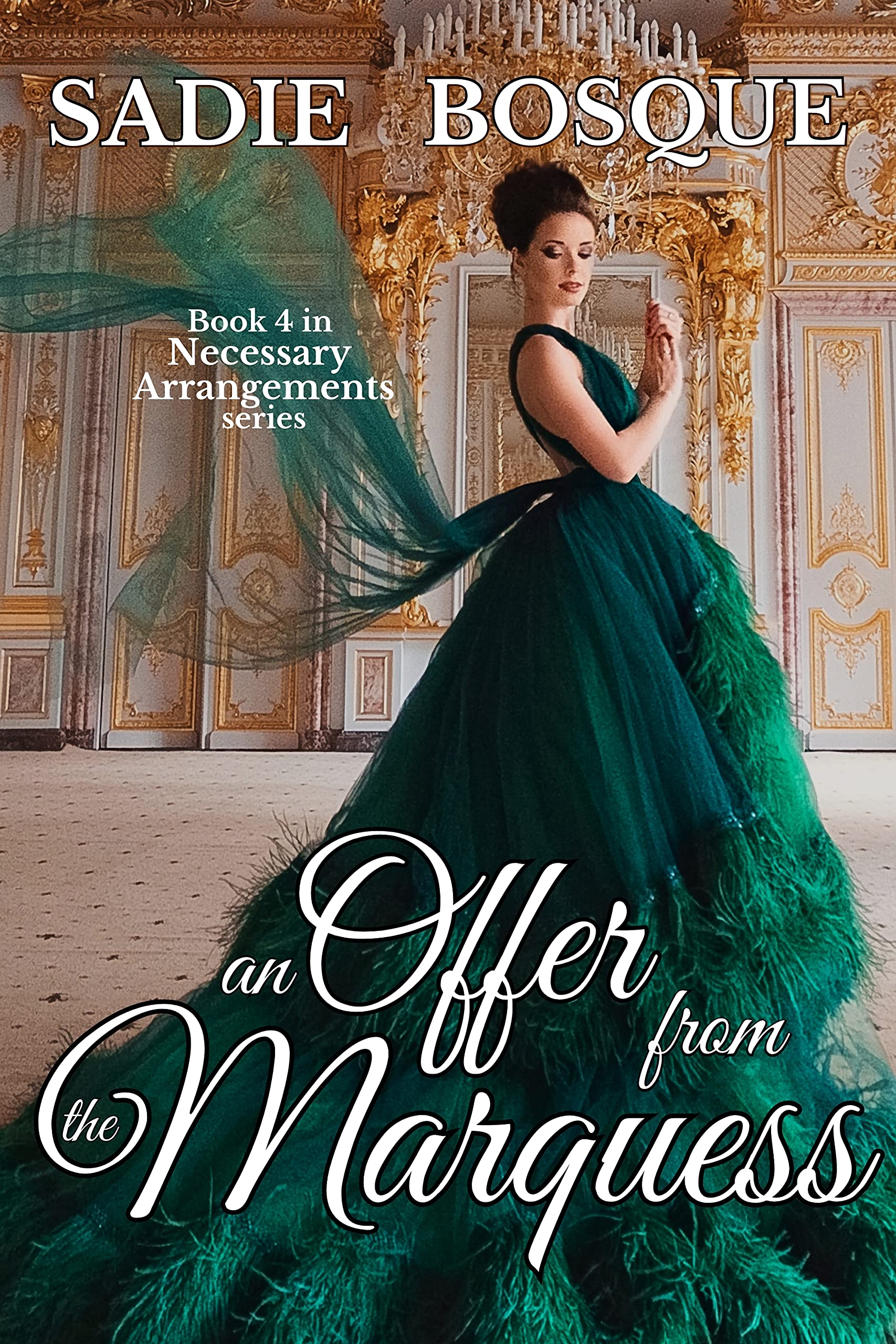 An Offer from the Marquess (Necessary Arrangements Book 4)