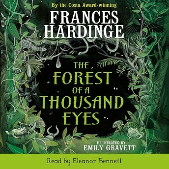 The Forest of a Thousand Eyes Audiobook by Frances Hardinge episode artwork