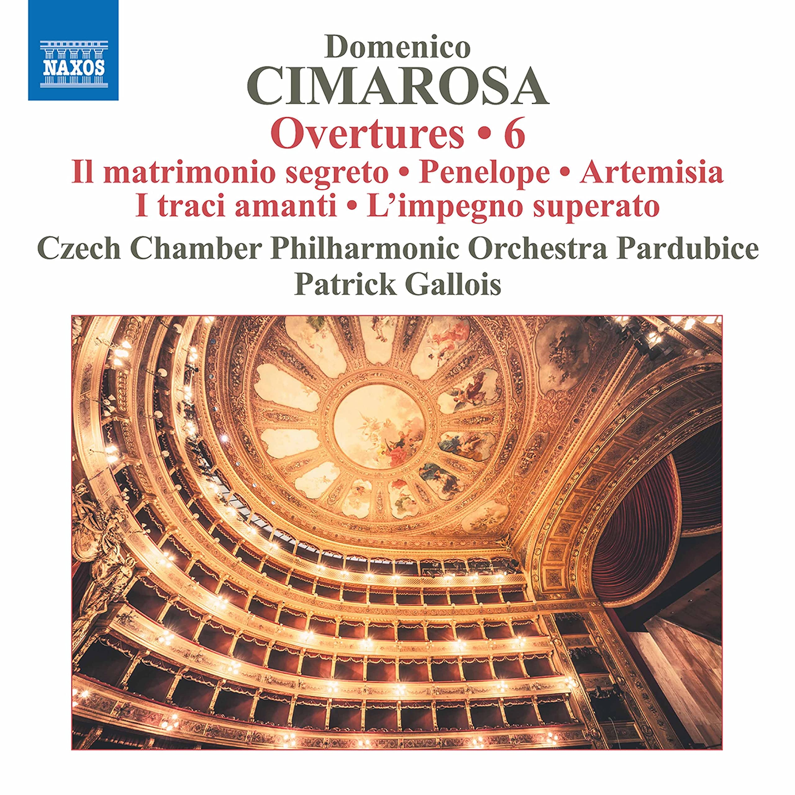 Domenico Cimarosa: Overtures 6 - Il matrimonio segreto, Penelope, Artemisia, I traci amanti,L'impegno superato