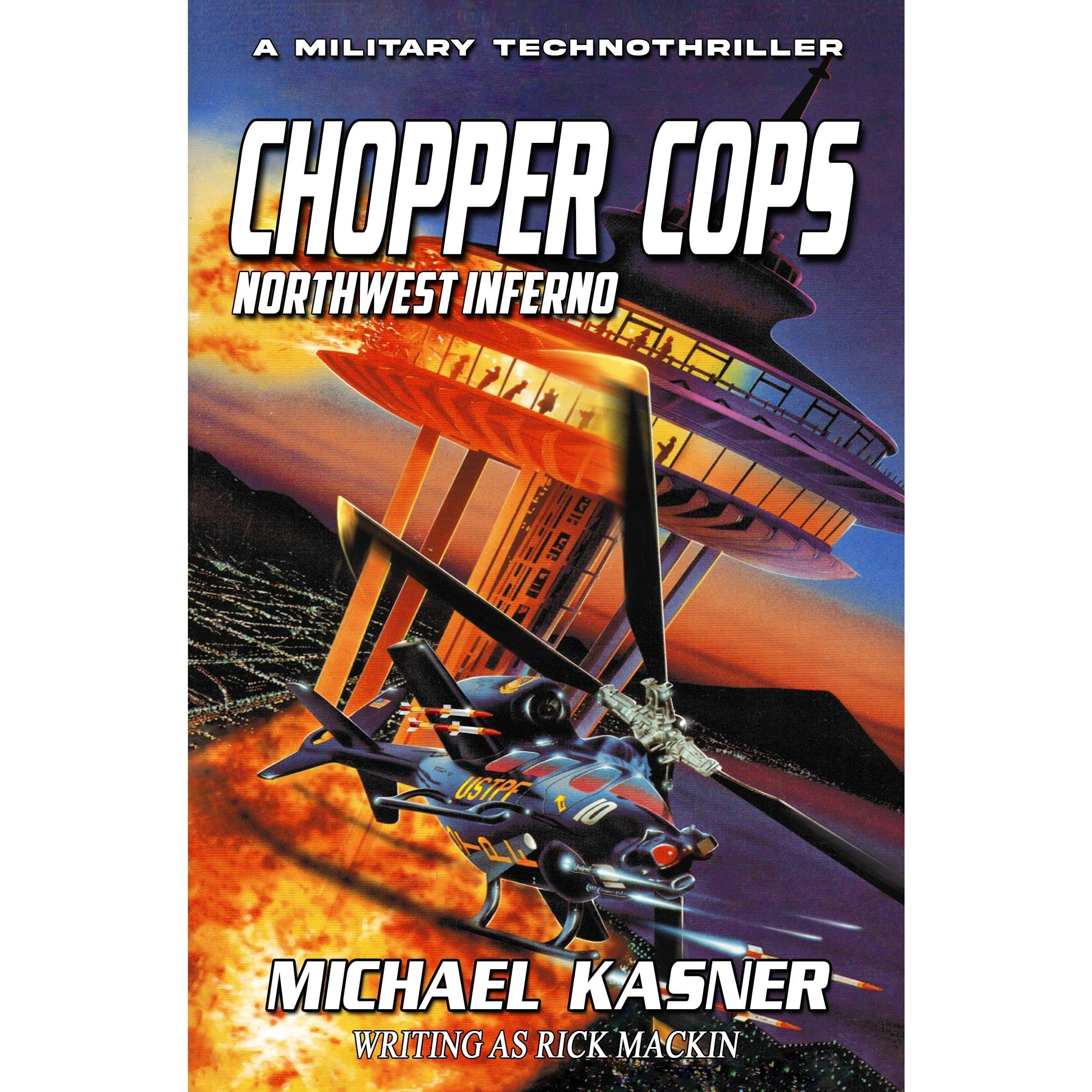 Chopper Cops: Northwest Inferno - Book 1