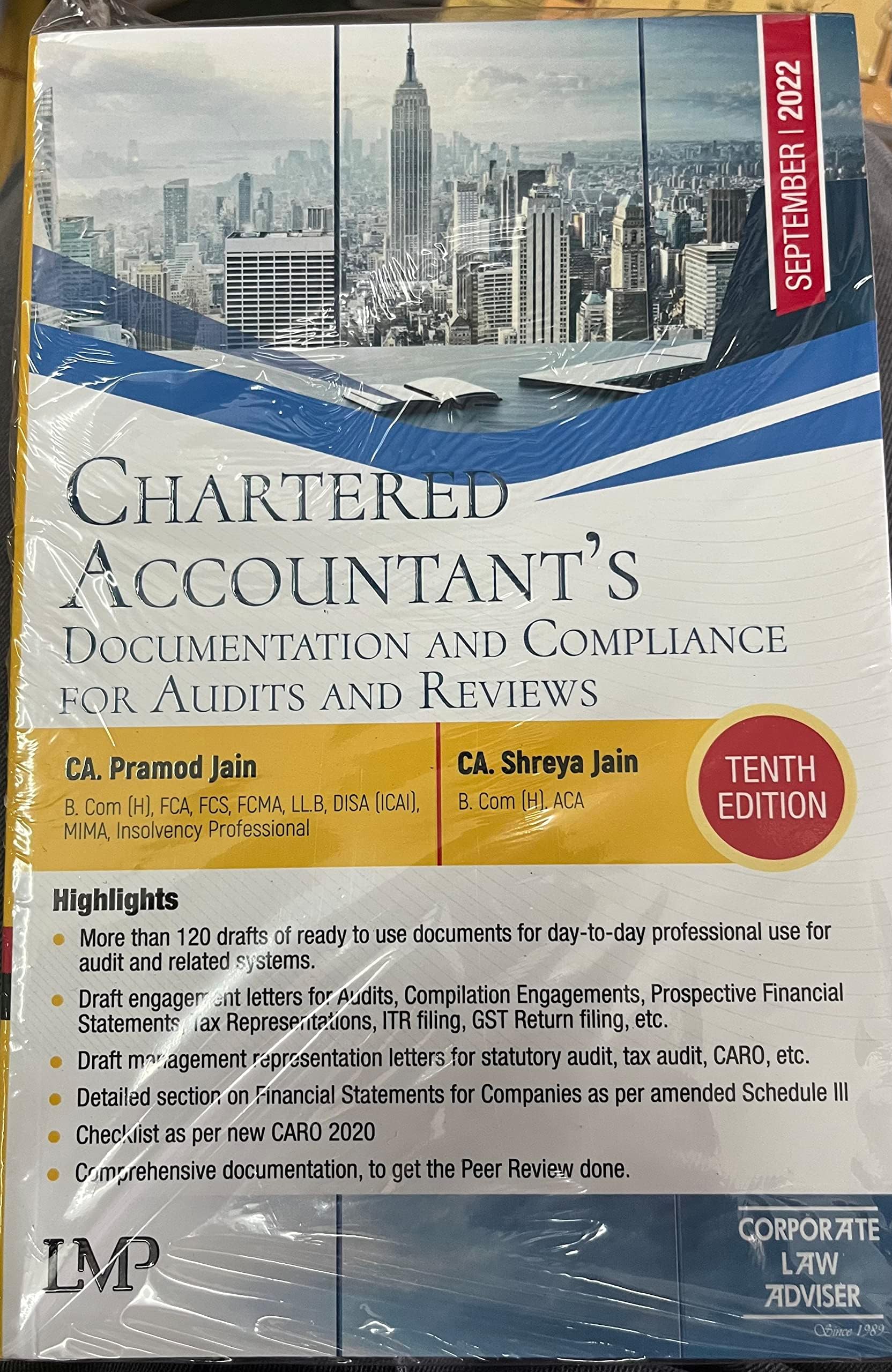 CHARTERED AGCCUNTANT'S DUCUMENTATION AND COMPLIANCE VOR AUDITS AND REVIEWS Pramod Jain 3. Cum (H), FCA, FCS, FCMA, LL.B, DISA (ICAI), TENTH EDITION 2022