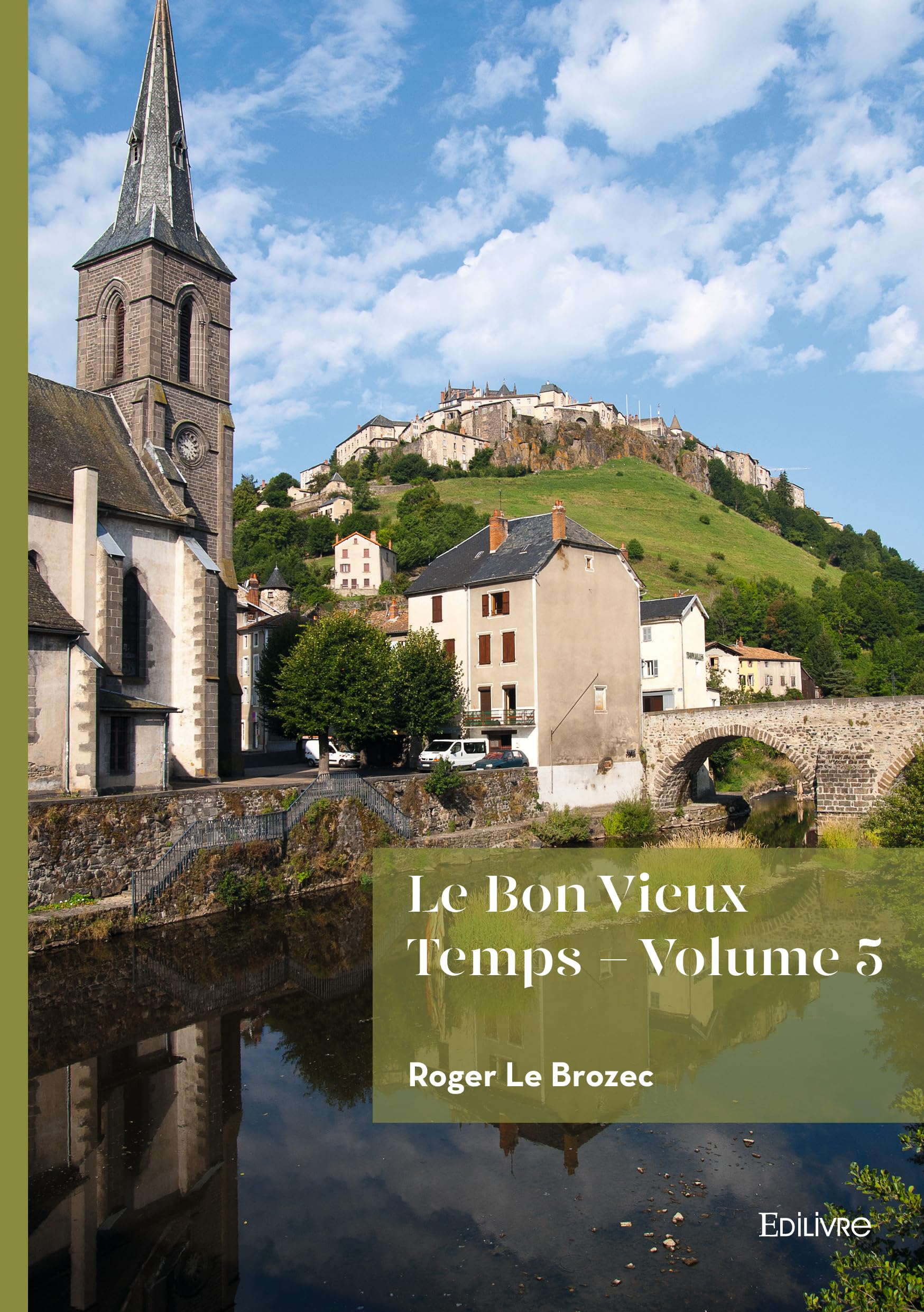 Le Bon Vieux Temps - Volume 5: Tome 5