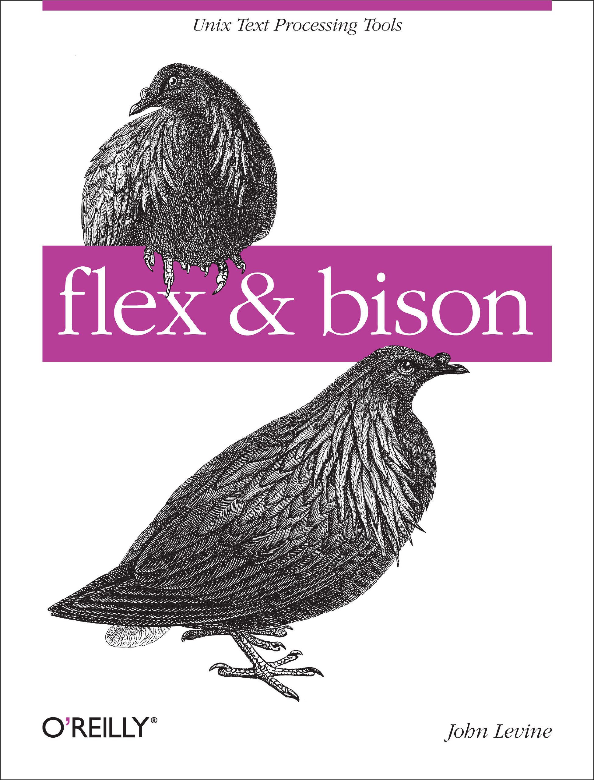 Flex & Bison (O'Reilly Ser.)