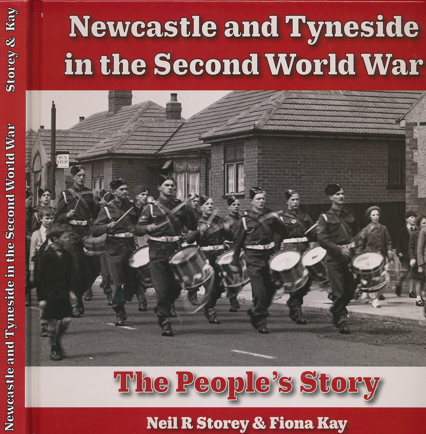 Newcastle and Tyneside in the Second World War: The People's Story
