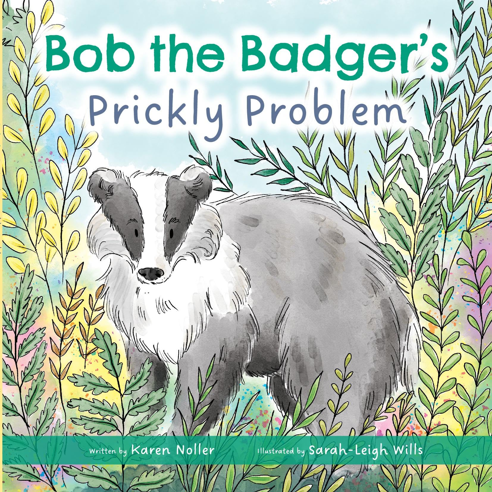 Bob the Badgers Prickly Problem by Karen Noller PAPERBACK 9781738525218