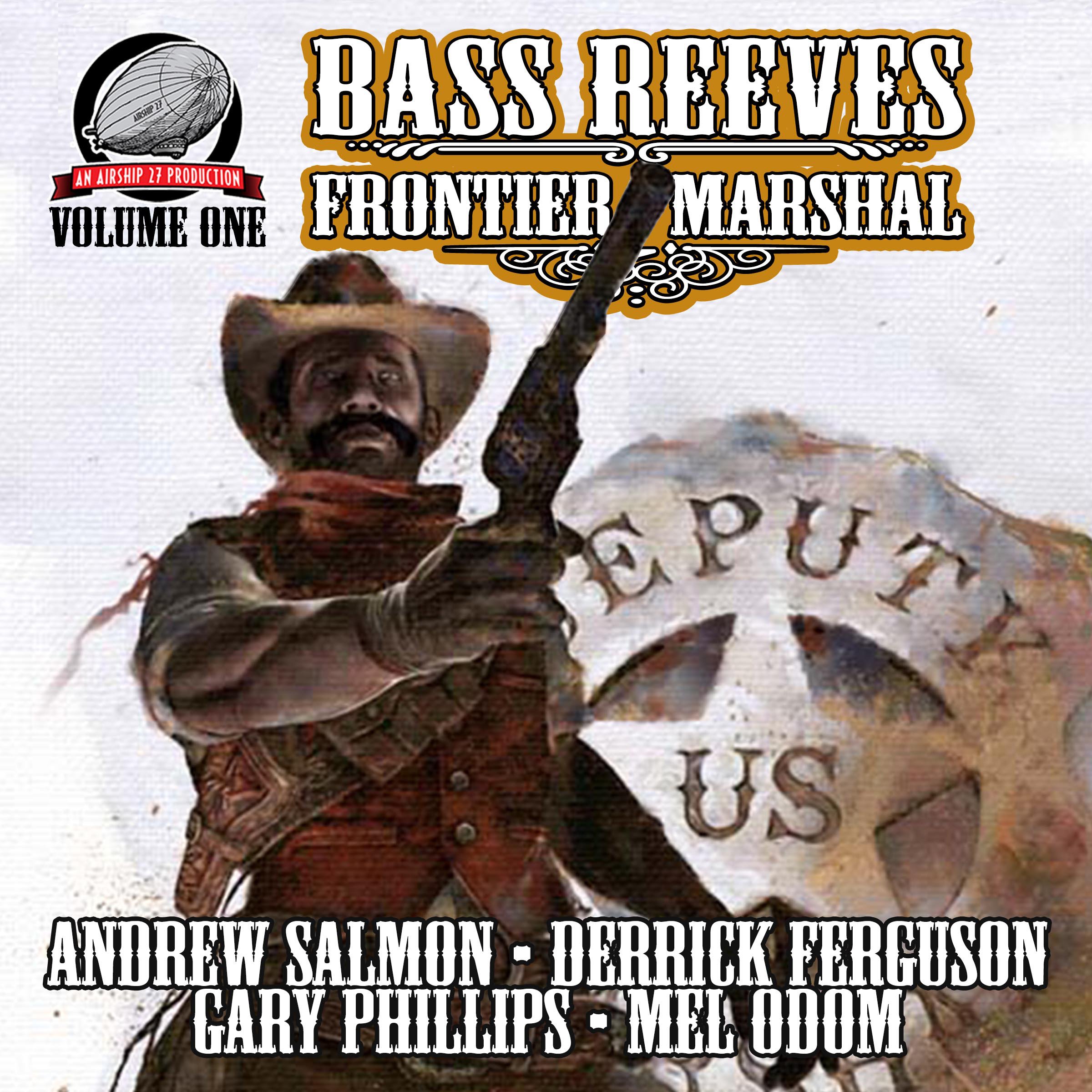 Bass Reeves Frontier Marshal, Volume 1