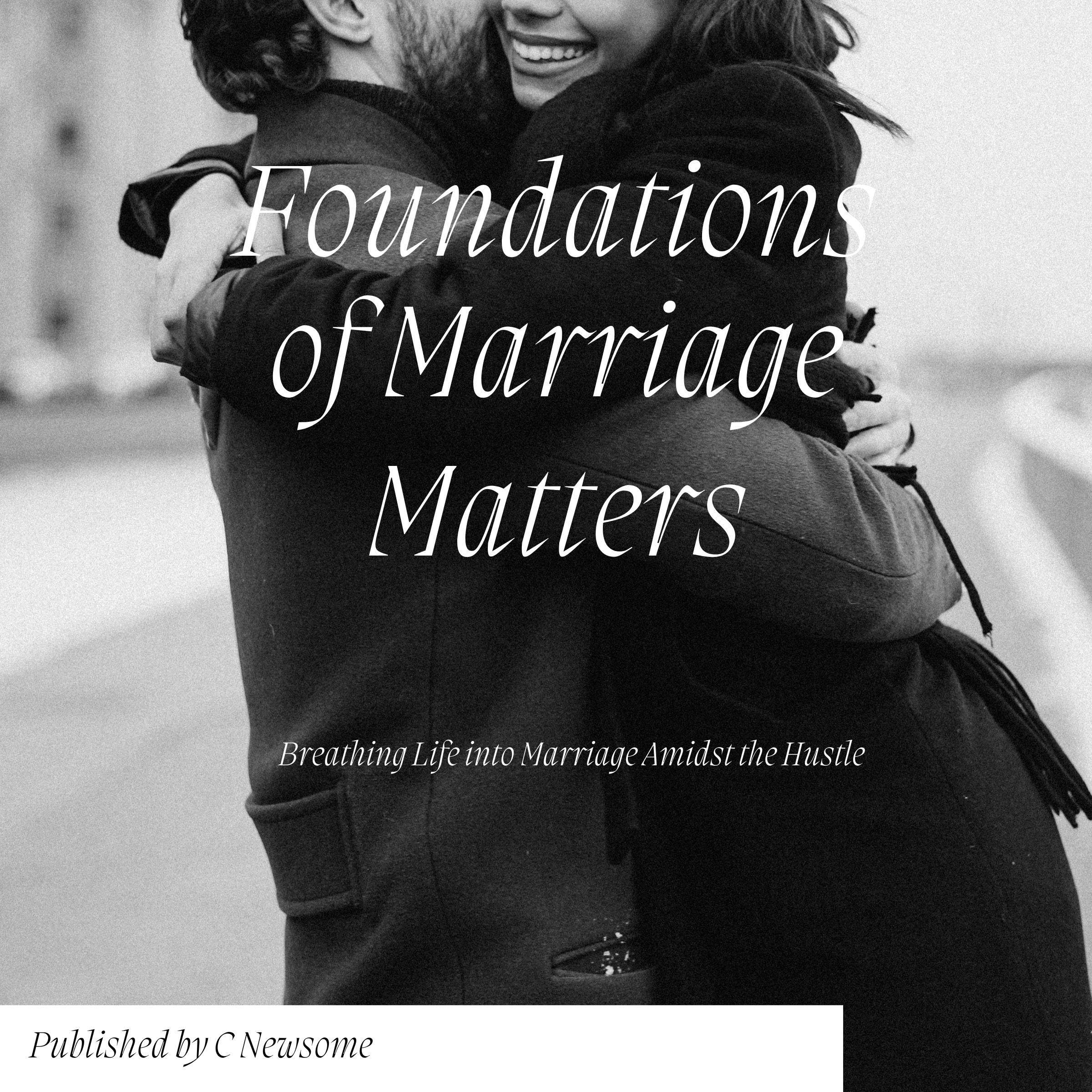Foundations of Marriage Matters