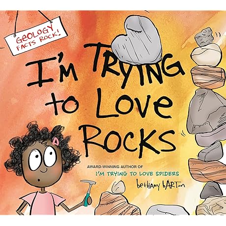 I'm Trying to Love Rocks: A Beginner's Guide to Rock Collecting