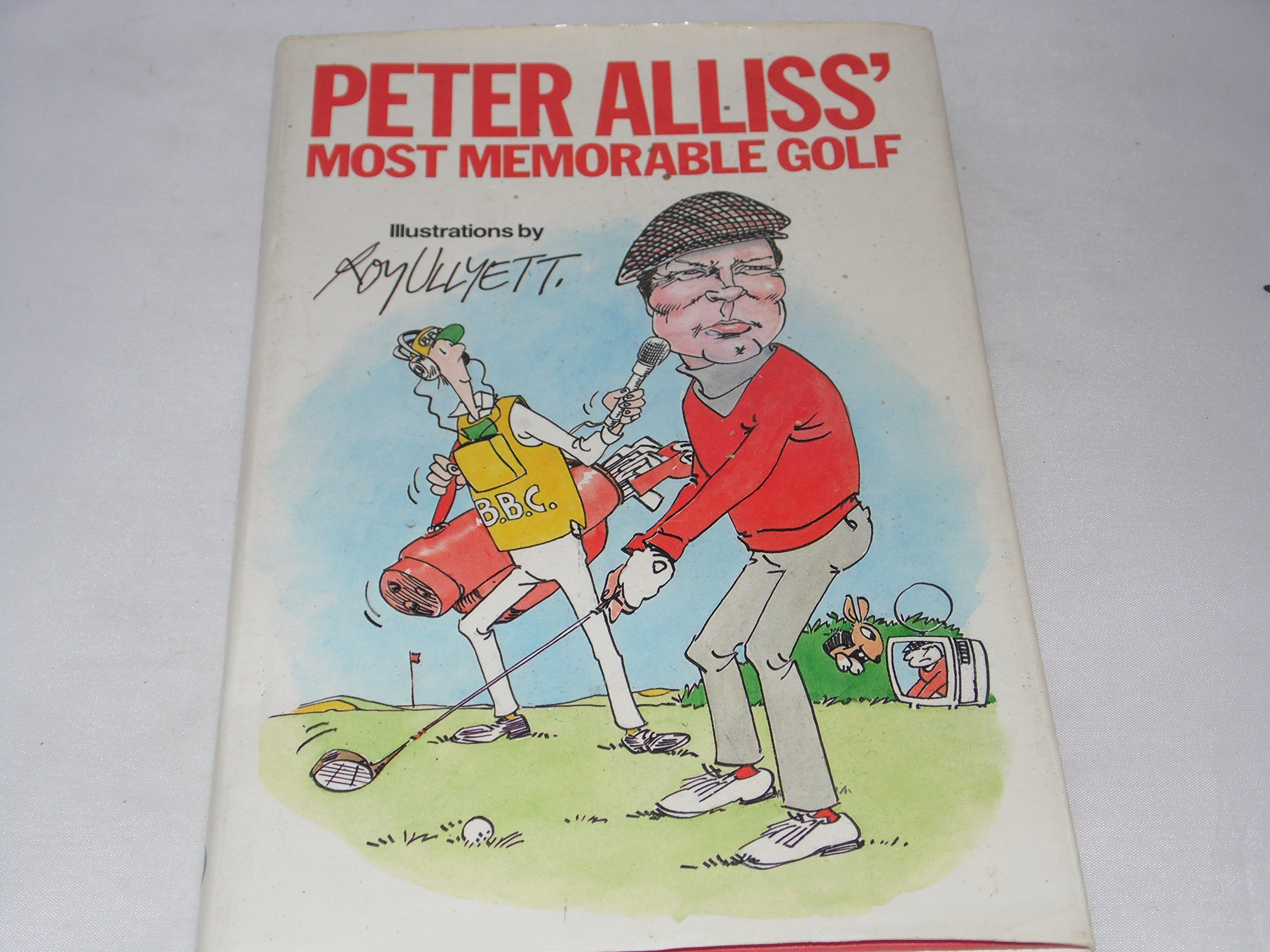 Buy Peter Alliss' Most Memorable Golf — BookShops.in