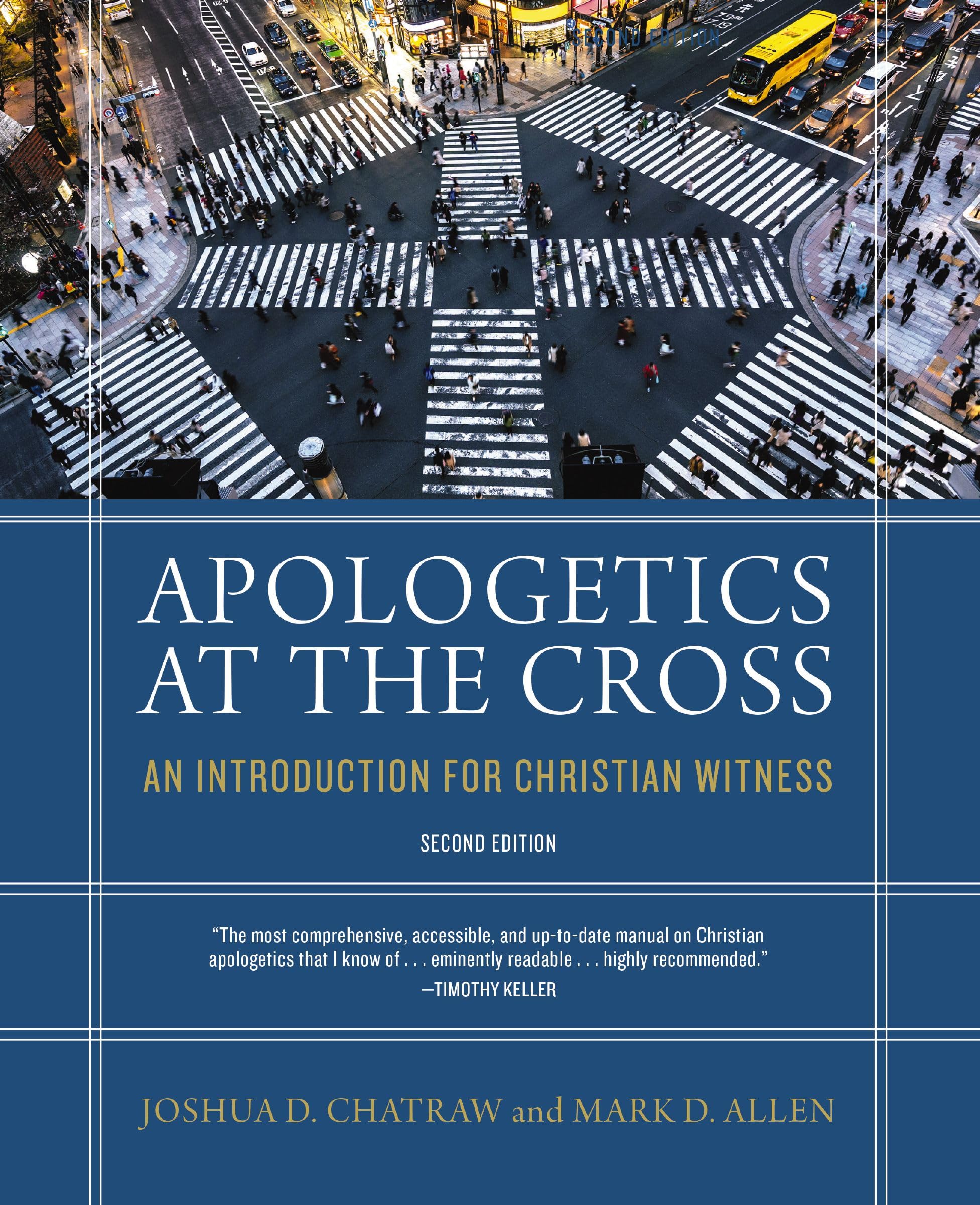 Apologetics at the Cross, Second Edition: An Introduction for Christian Witness