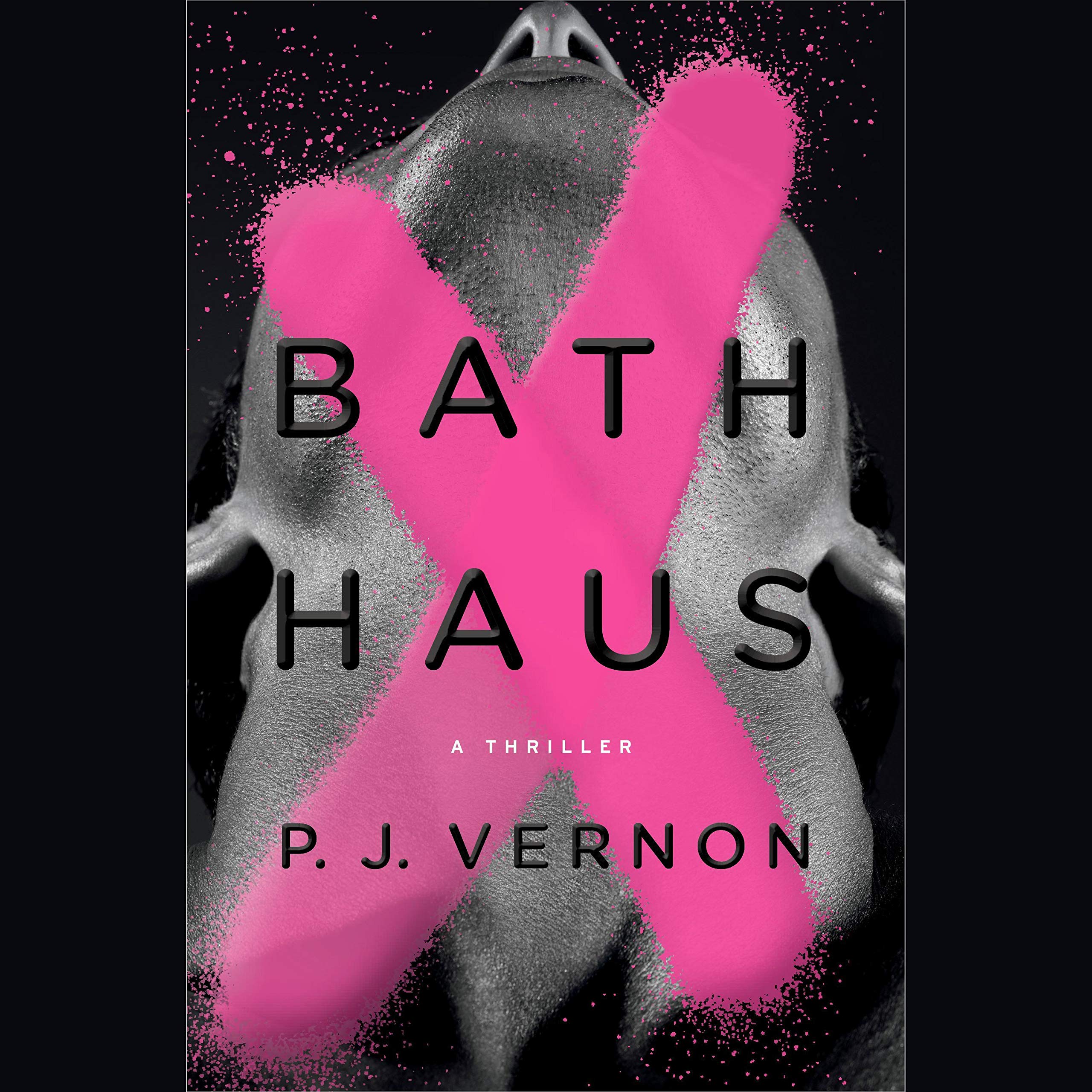 Bath Haus: A Thriller