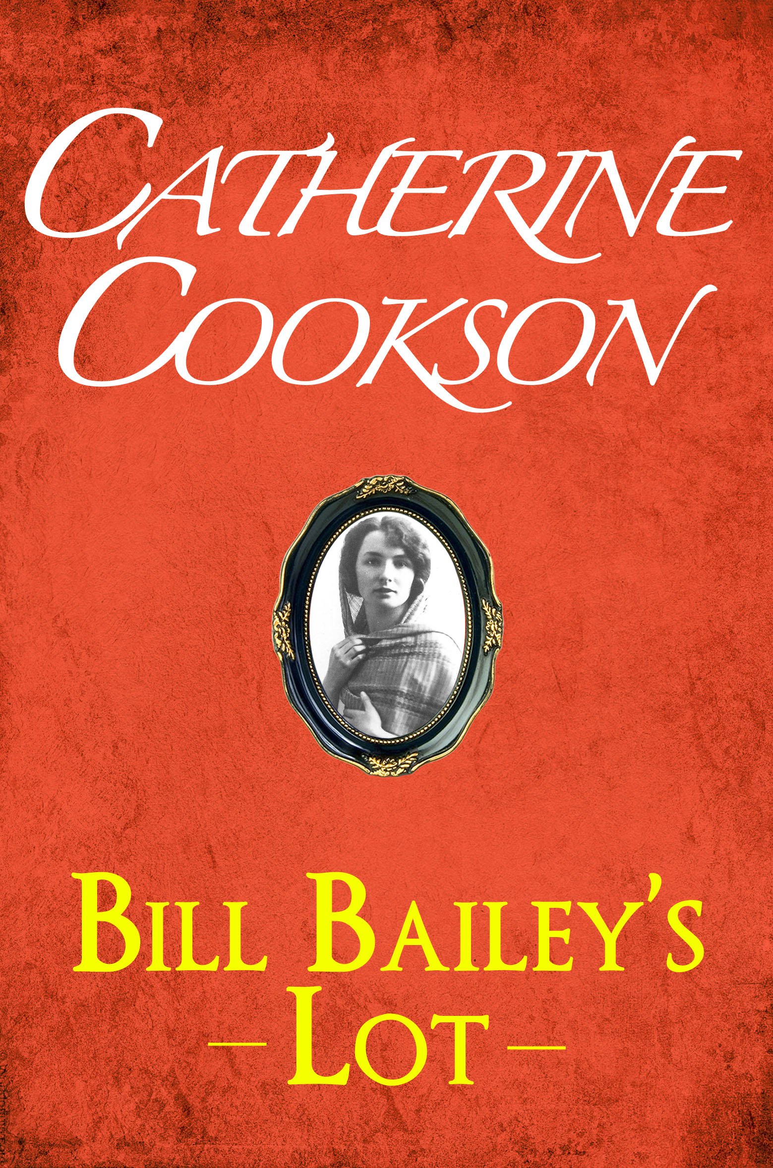 Bill Bailey's Lot (The Bailey Chronicles series Book 2)