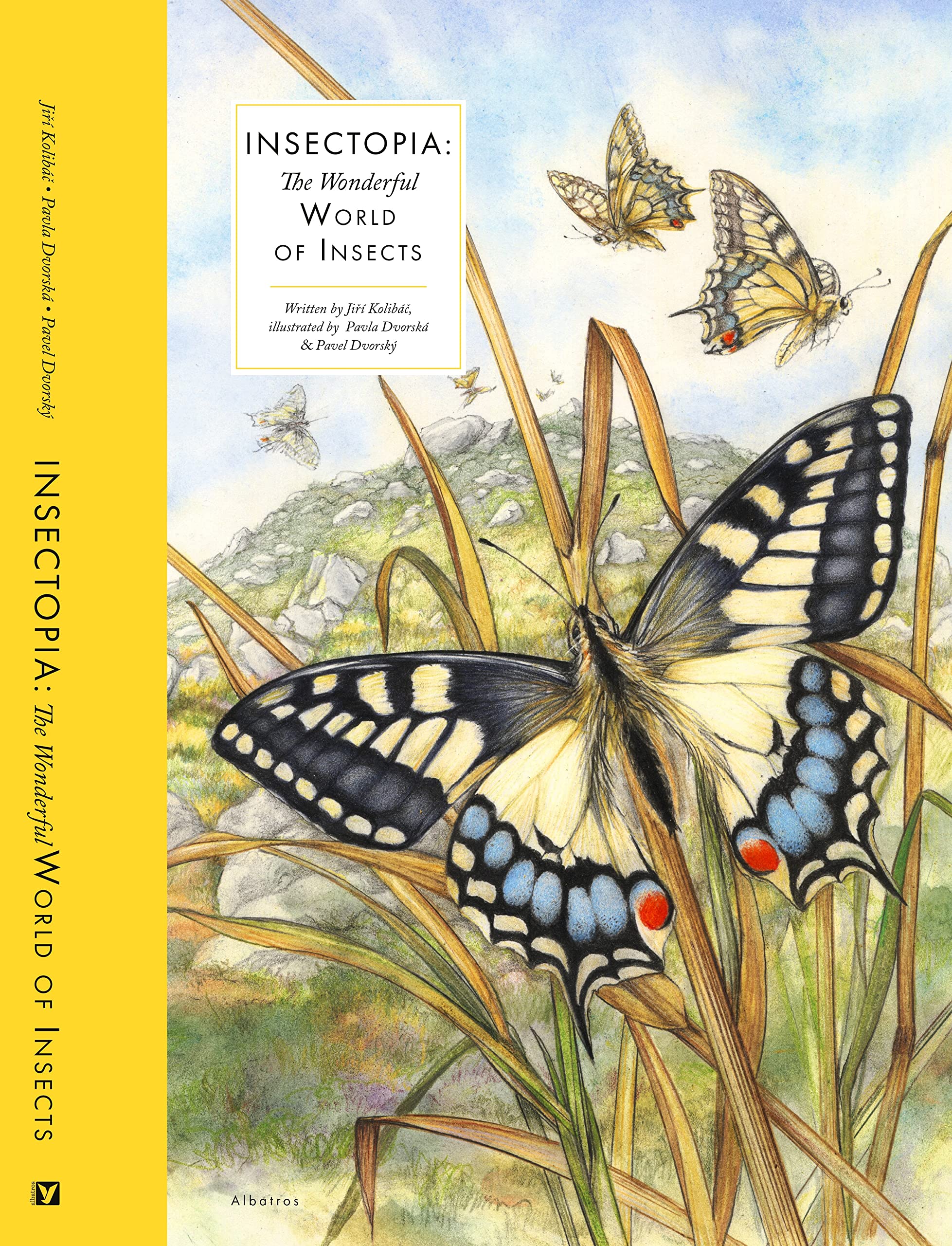 Insectopia: The Wonderful World of Insects (Lar, Kolibac, Dvorsky, Pavla-Dvo+-