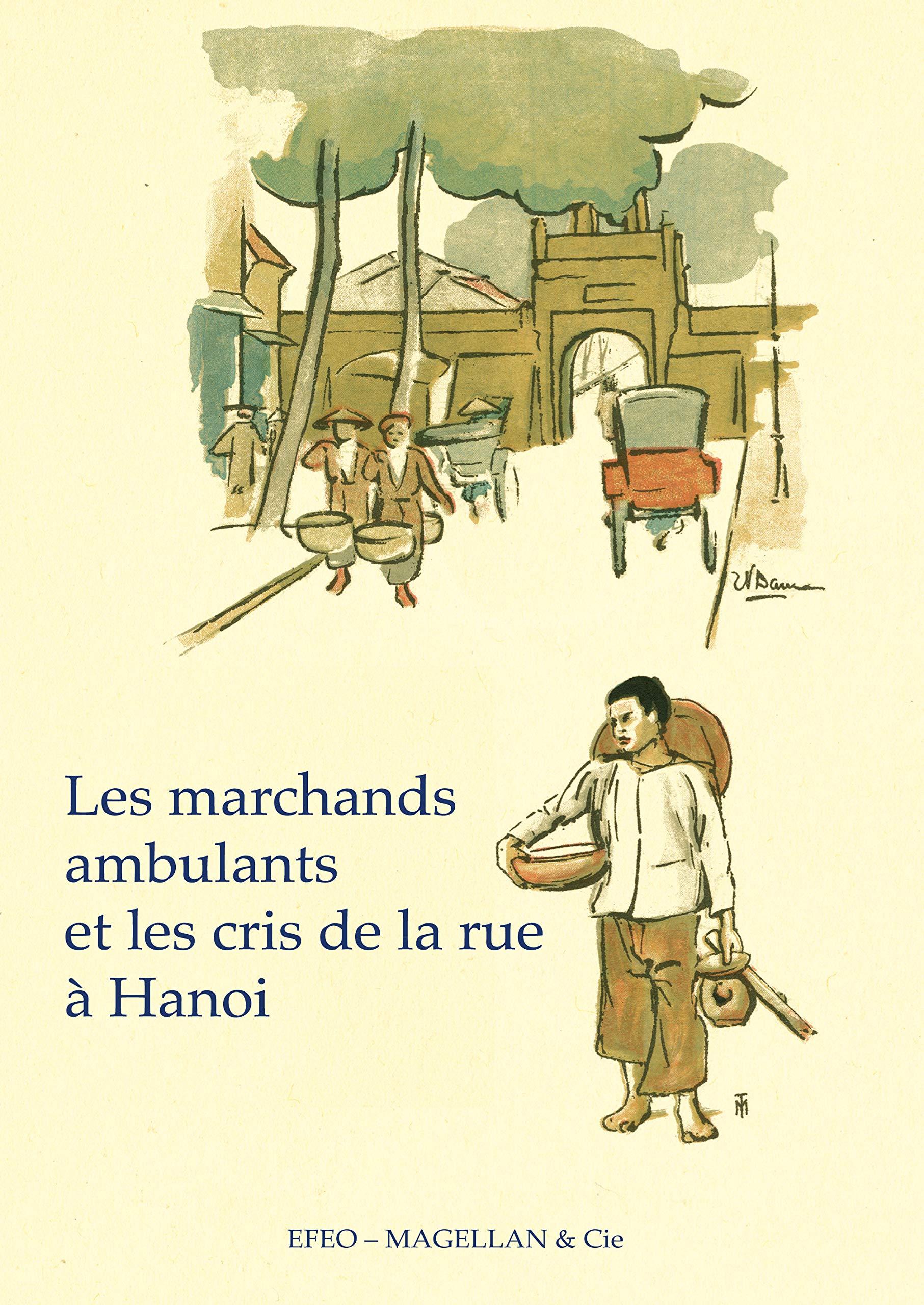 Les marchands ambulants et les cris de la rue a hanoi