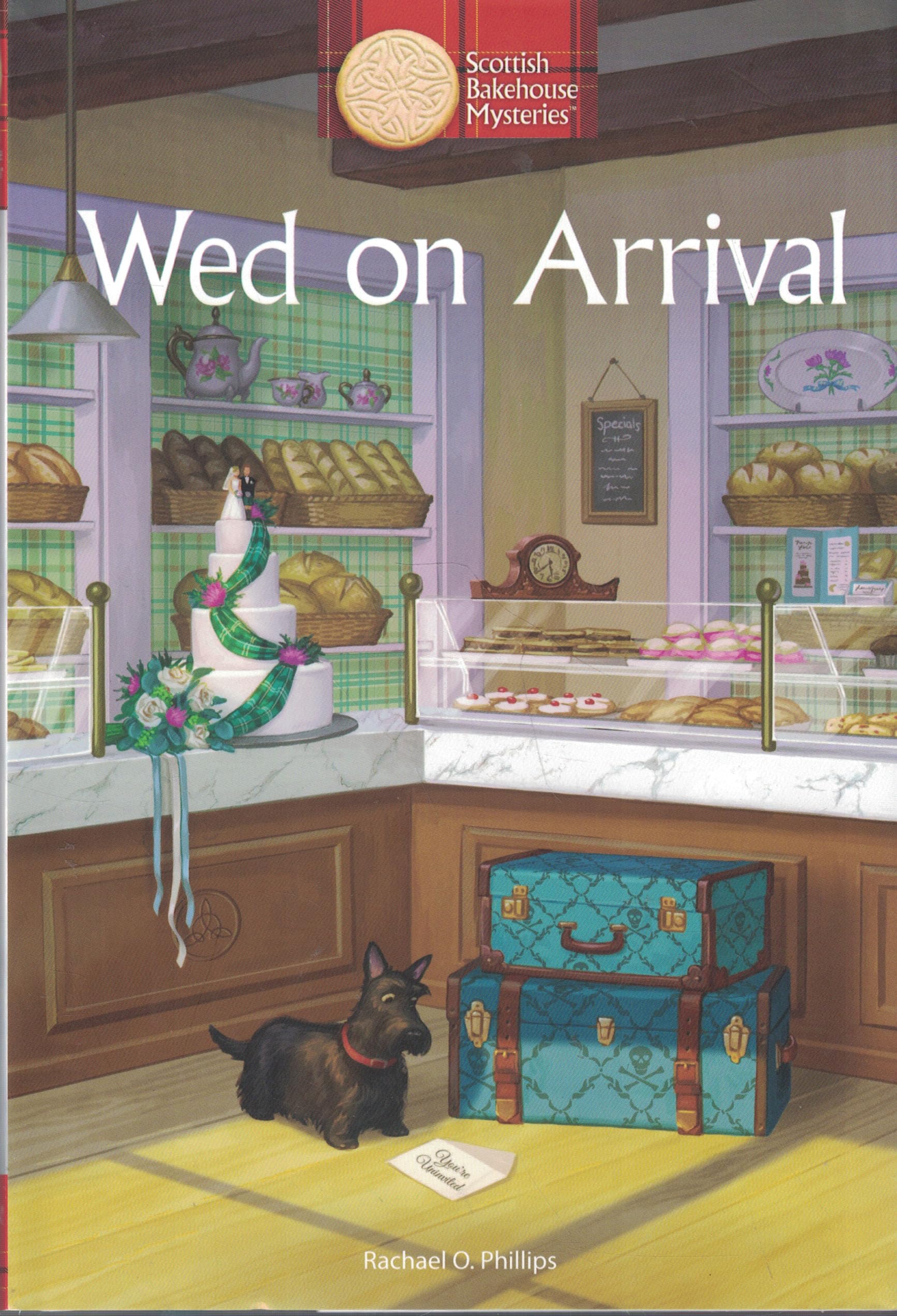 Wed on Arrival - Scottish Bakehouse Mysteries - Annie's