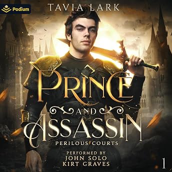 Prince and Assassin Audiobook by Tavia Lark episode artwork