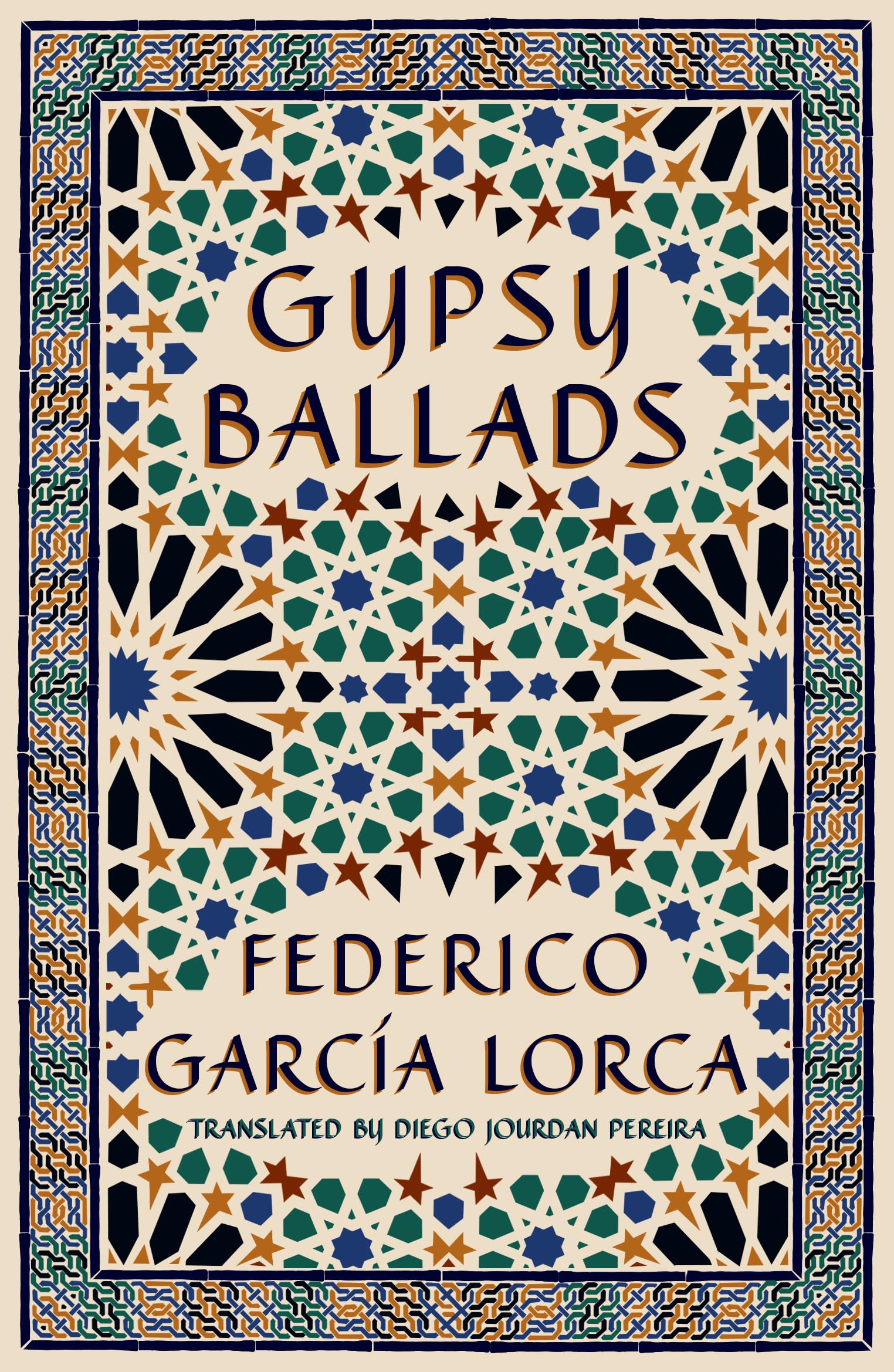 Gypsy Ballads: A New Translation of the Romancero gitano