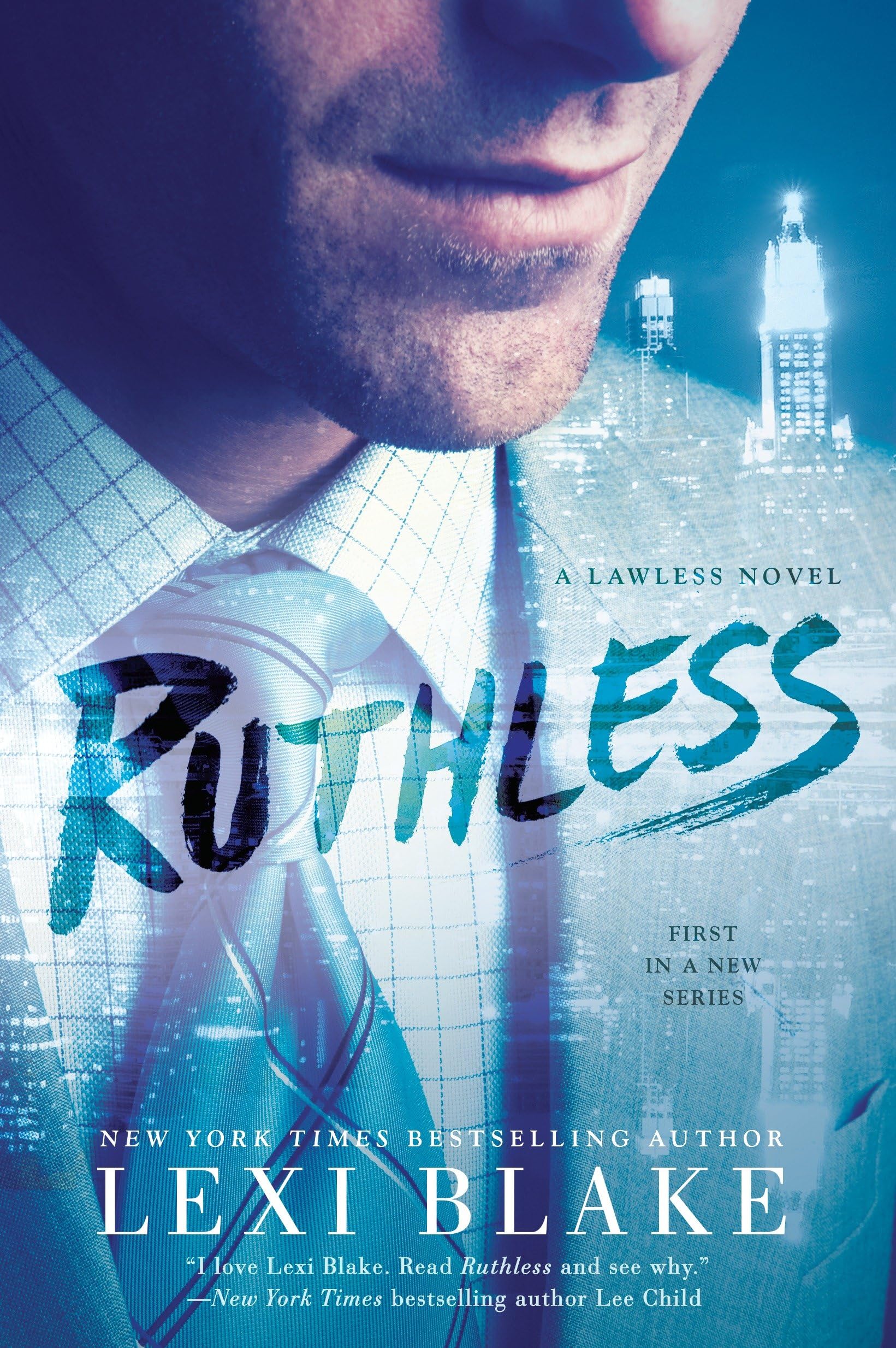 Ruthless: 1 (A Lawless Novel)