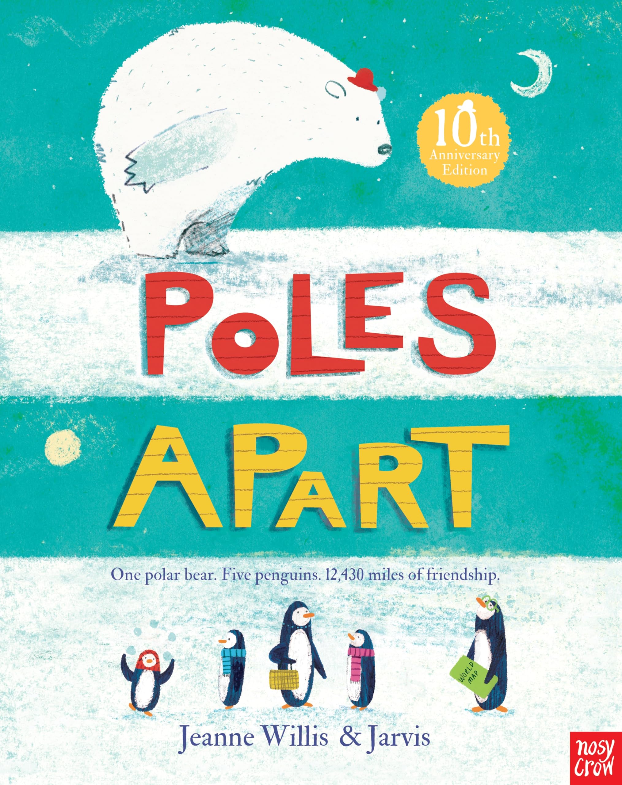 Poles Apart 10th Anniversary Edition by Jeanne Willis (Paperback Book)