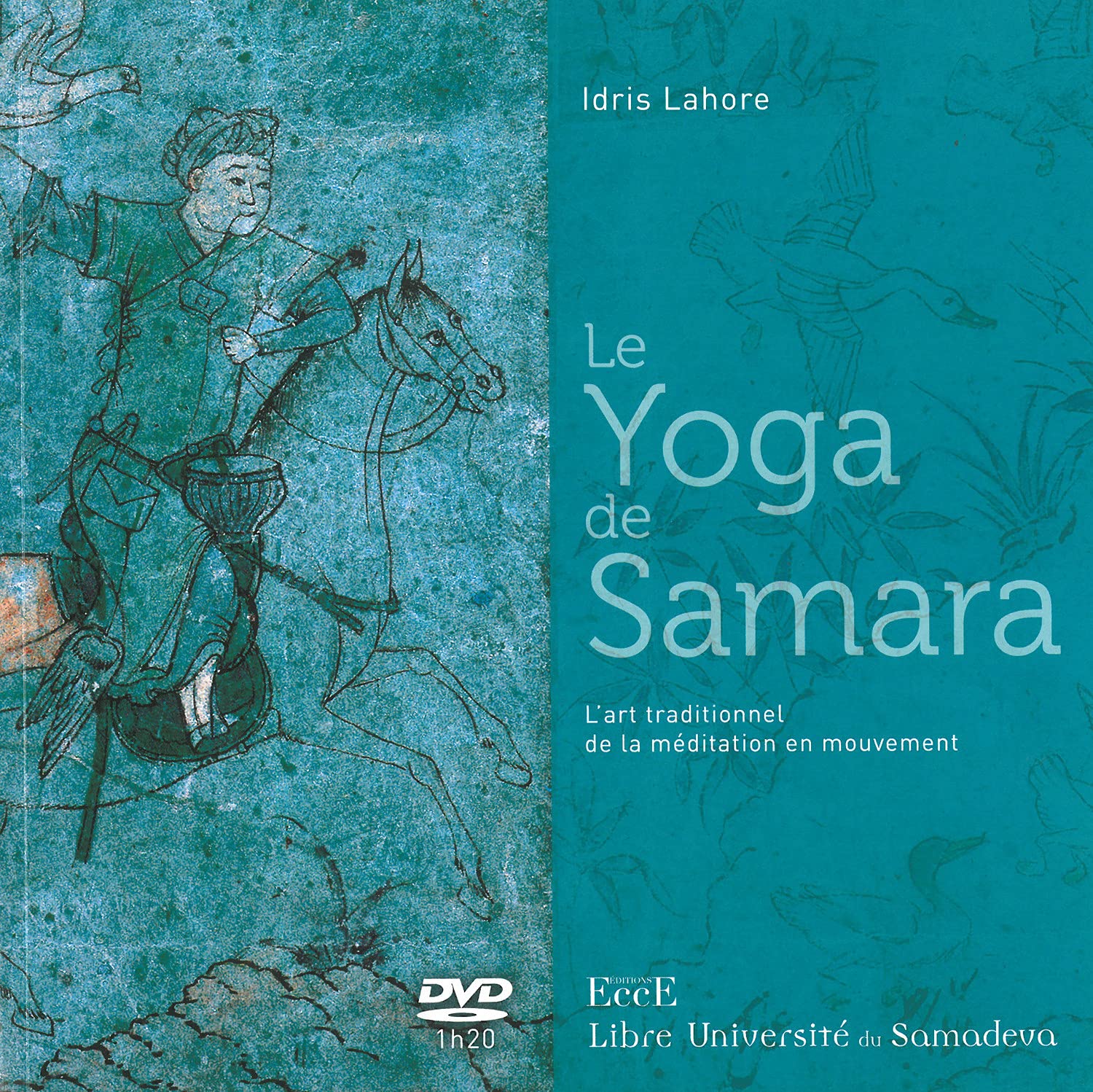 Le Yoga de Samara - L'art traditionnel de la méditation en mouvement - Livre + DVD (Méthodes psycho-corporelles)