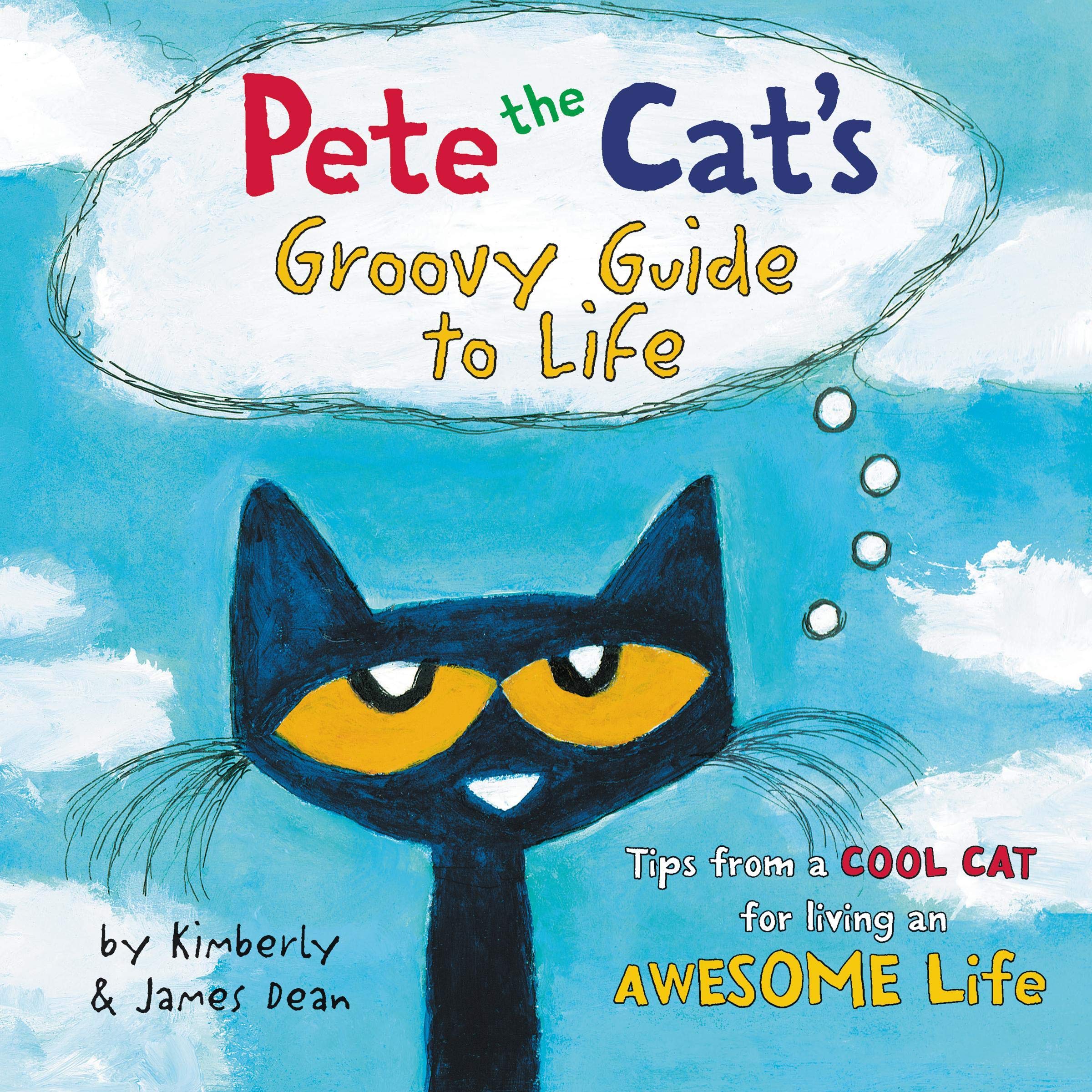 Cover art for Pete the Cat's Groovy Guide to Life