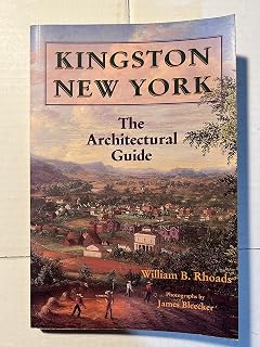 Kingston, New York: The Architectural Guide