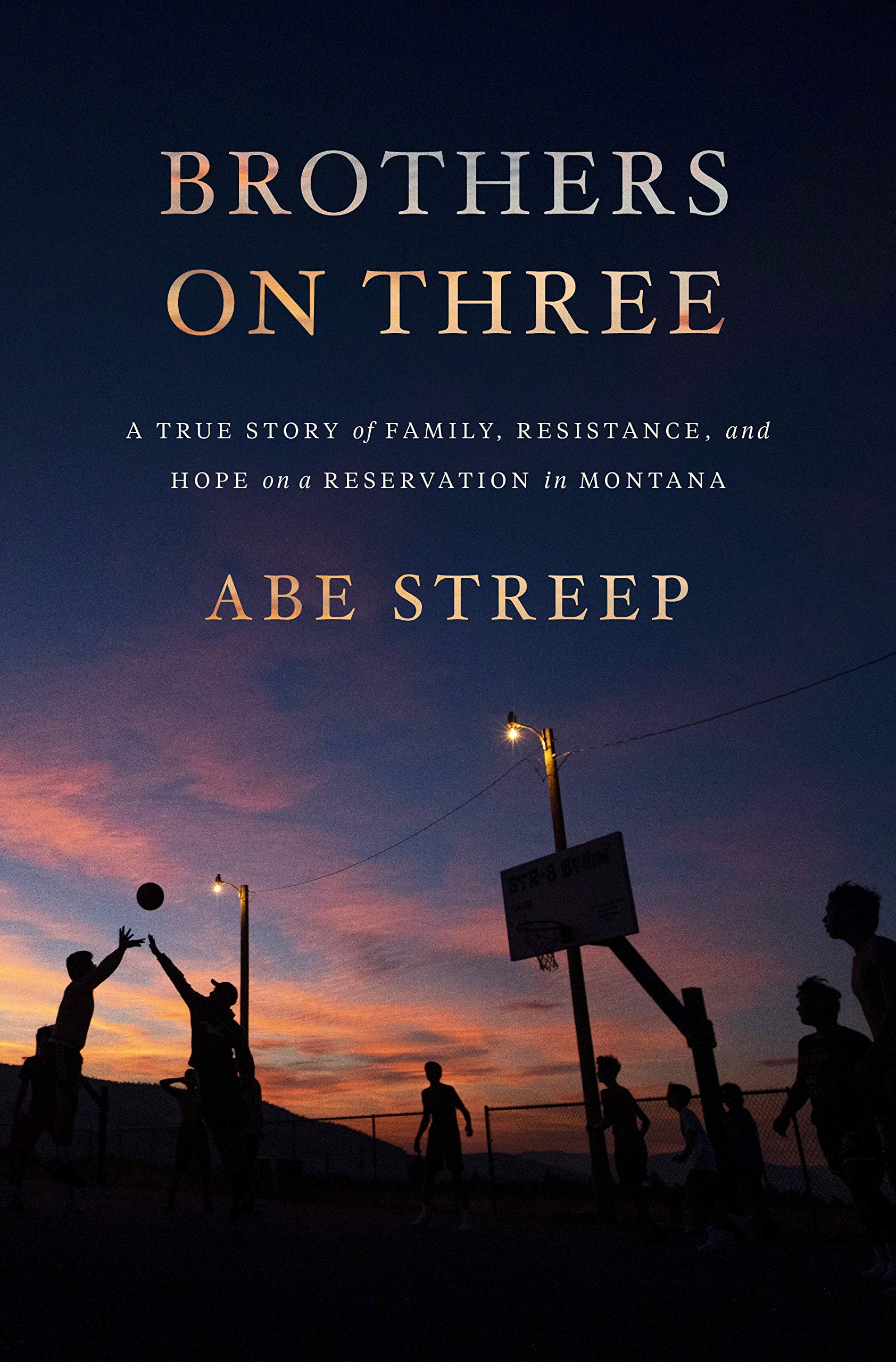 Buy Brothers on Three: A True Story of Family, Resistance, and Hope on a Reservation in Montana — BookShops.in
