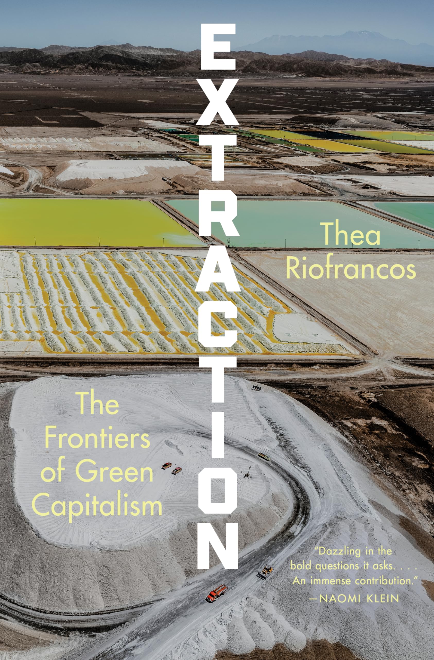 Extraction: The Frontiers of Green Capitalism