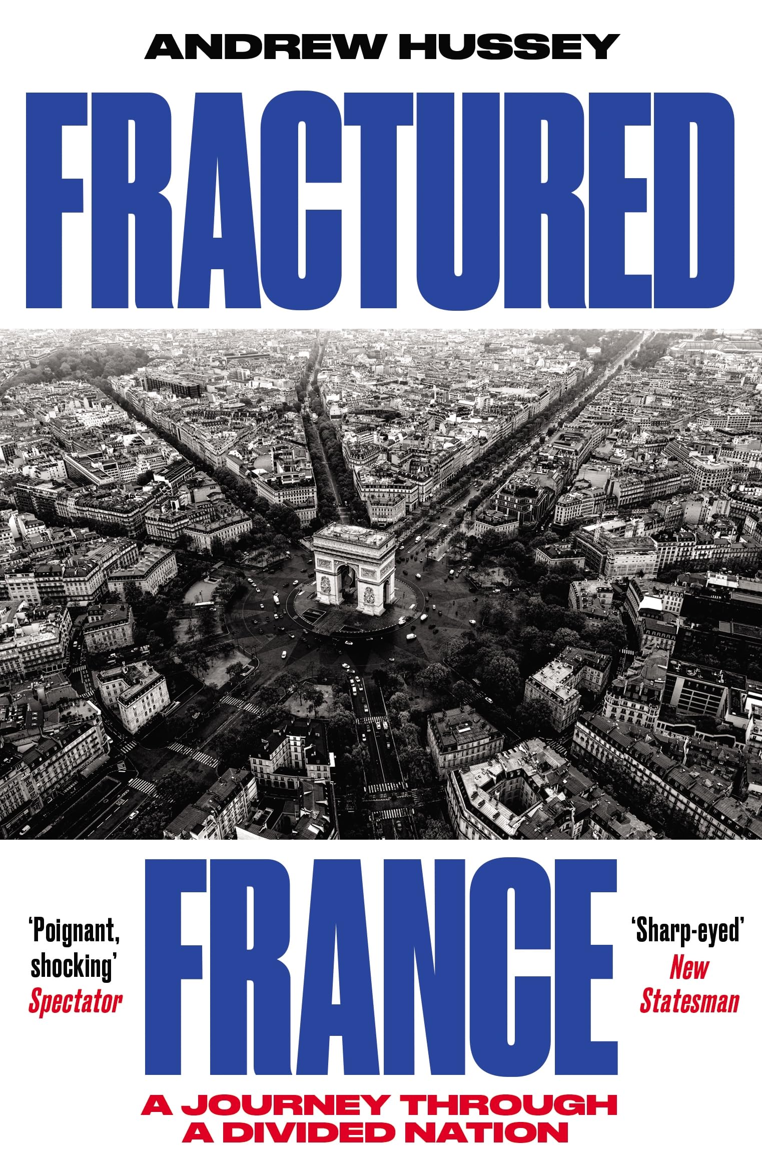 Fractured France: A Journey Through a Divided Nation