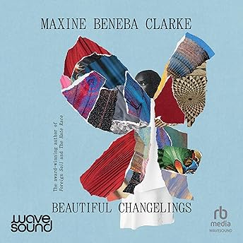 Beautiful Changelings Audiobook by Maxine Beneba Clarke episode artwork