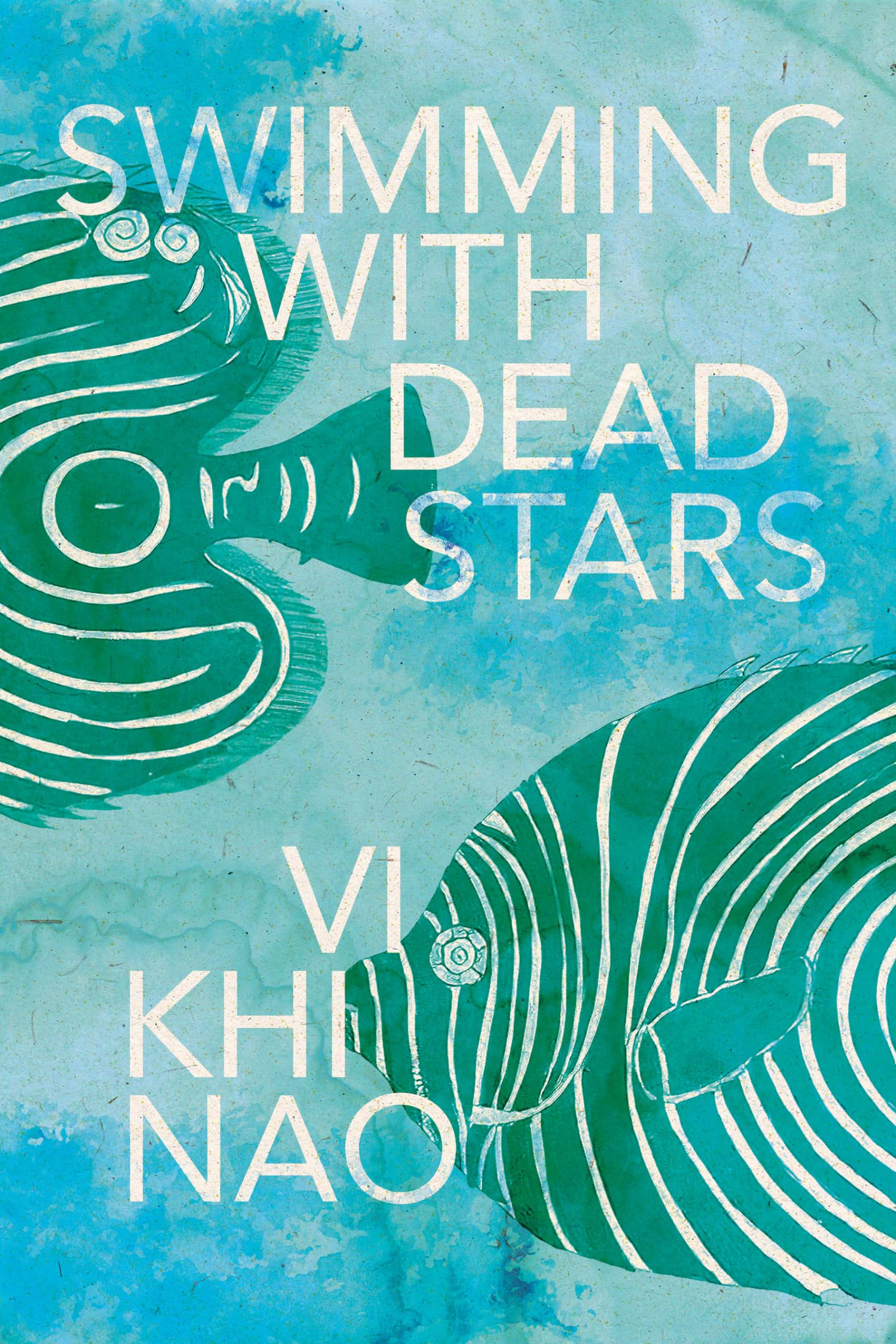 Swimming with Dead Stars: A Novel