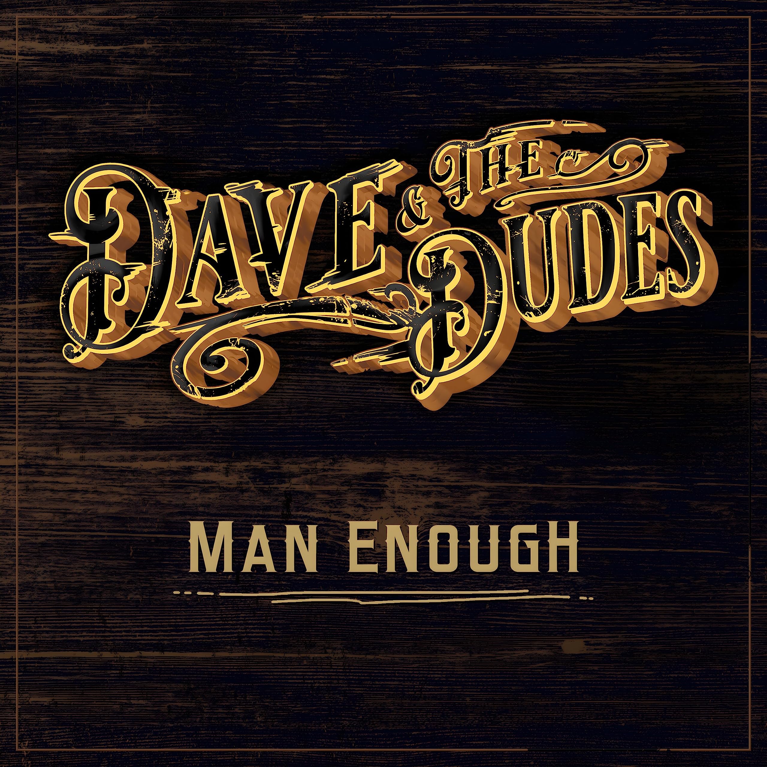 DAVE & THE DUDES