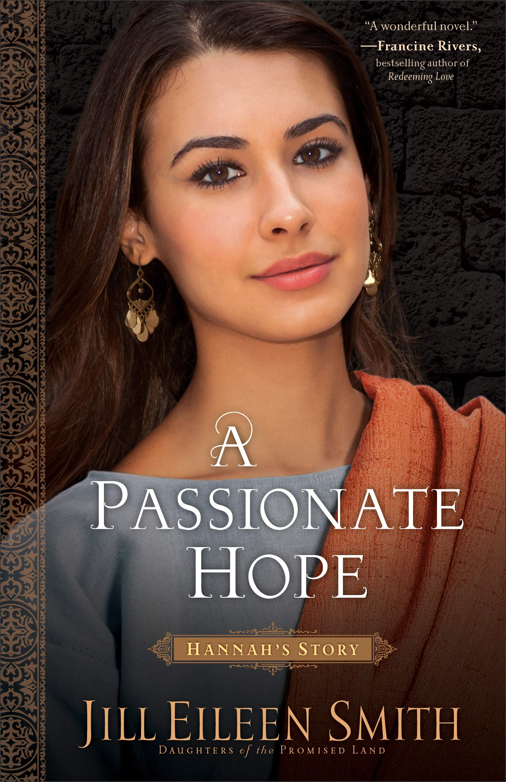A Passionate Hope: (An Clean and Inspirational Retelling with Rich Historical Detail) (Daughters of the Promised Land)