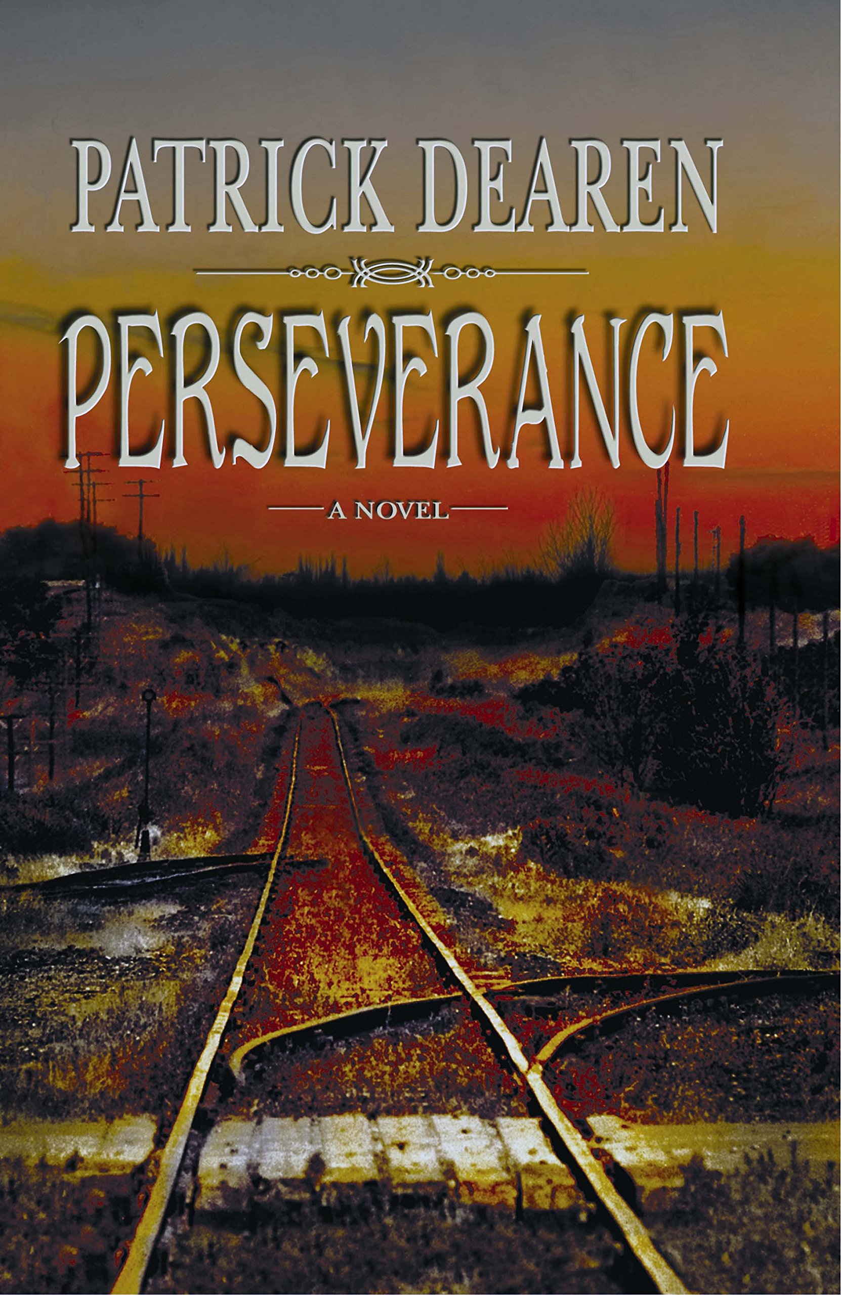 Perseverance: A Novel