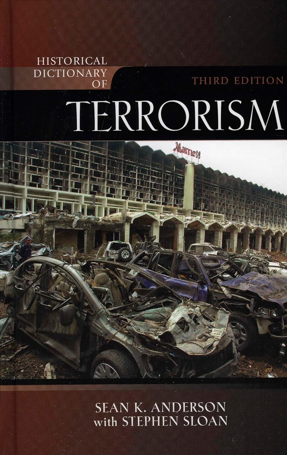 Historical Dictionary of Terrorism (Volume 38) (Historical Dictionaries