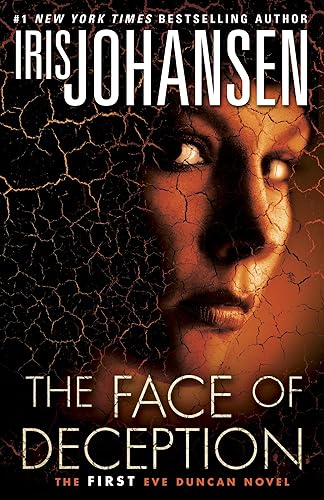 The Face of Deception The first Eve Duncan novel
