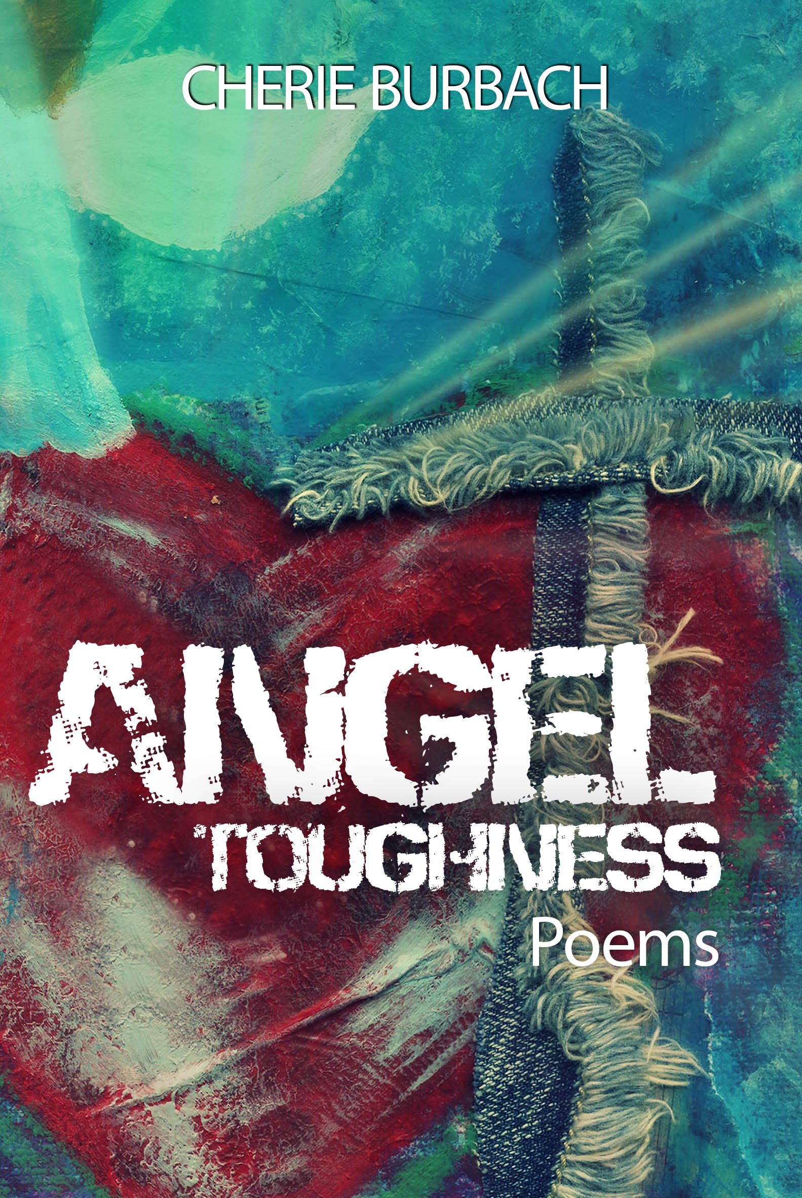 Angel Toughness: Poems