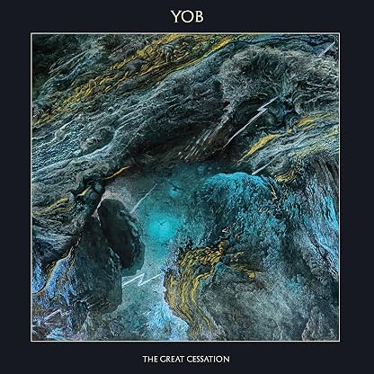 Great Cessation (Colored Vinyl, Yellow, Blue, Silver, Cyan) por Yob, capa do álbum