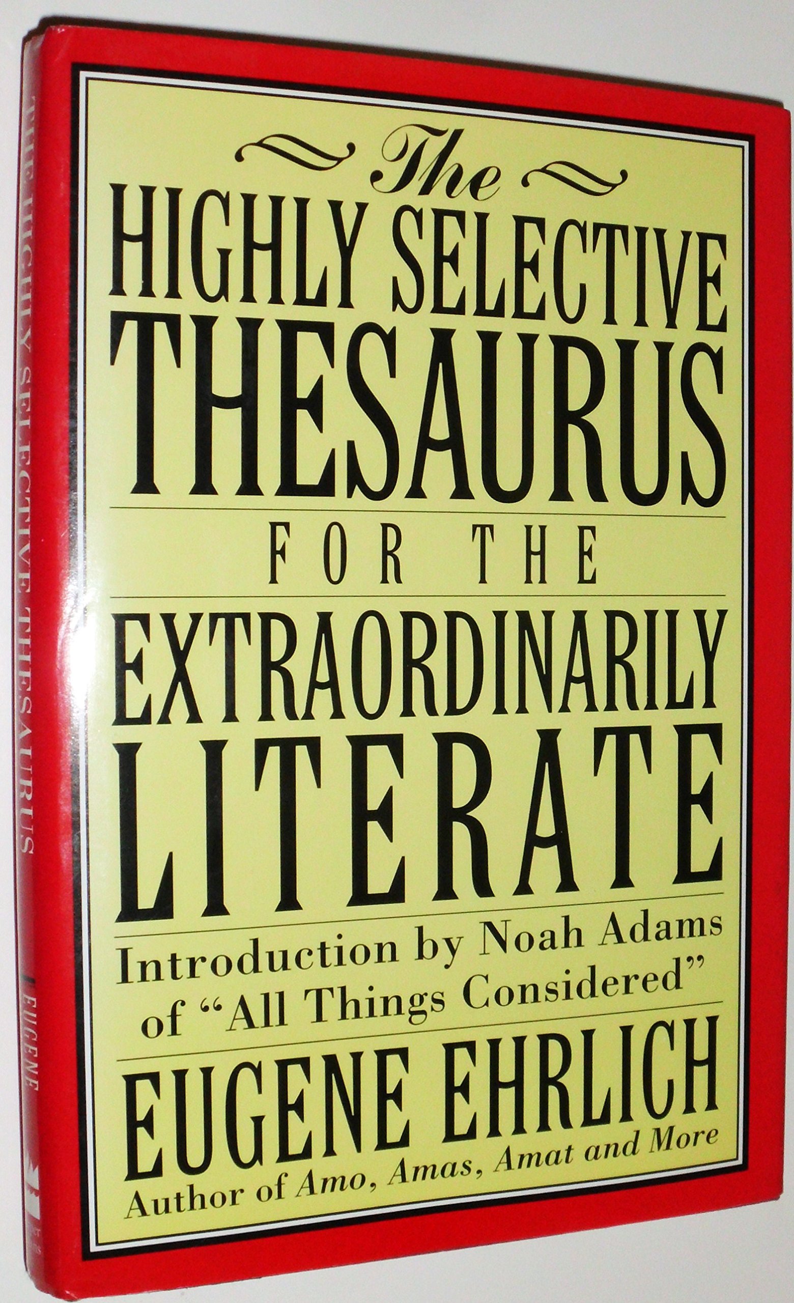 Buy The Highly Selective Thesaurus for the Extraordinarily Literate (Highly Selective Reference, 1) — BookShops.in