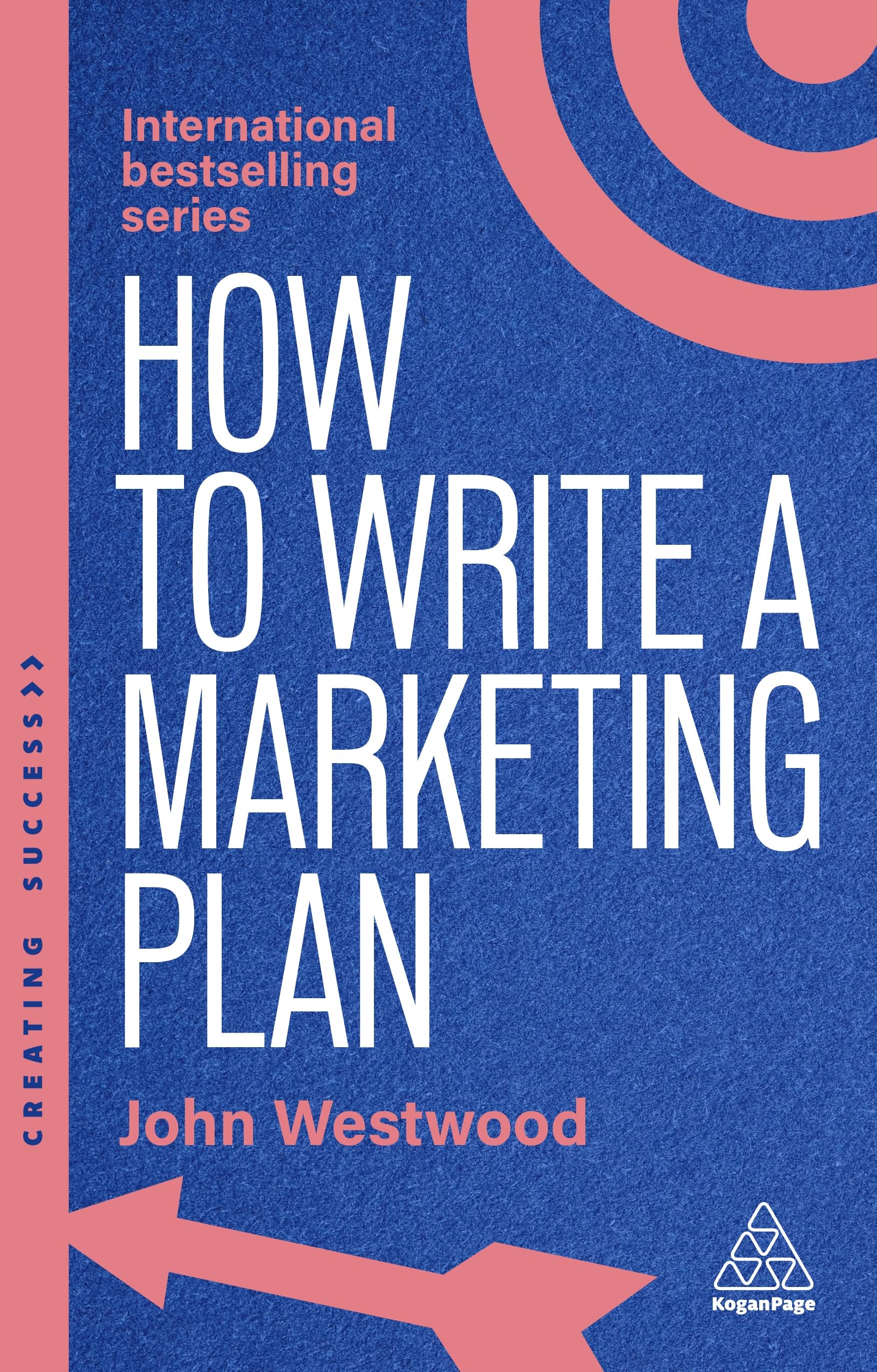 How to Write a Marketing Plan: Define Your Stra. Westwood, Westwood,**