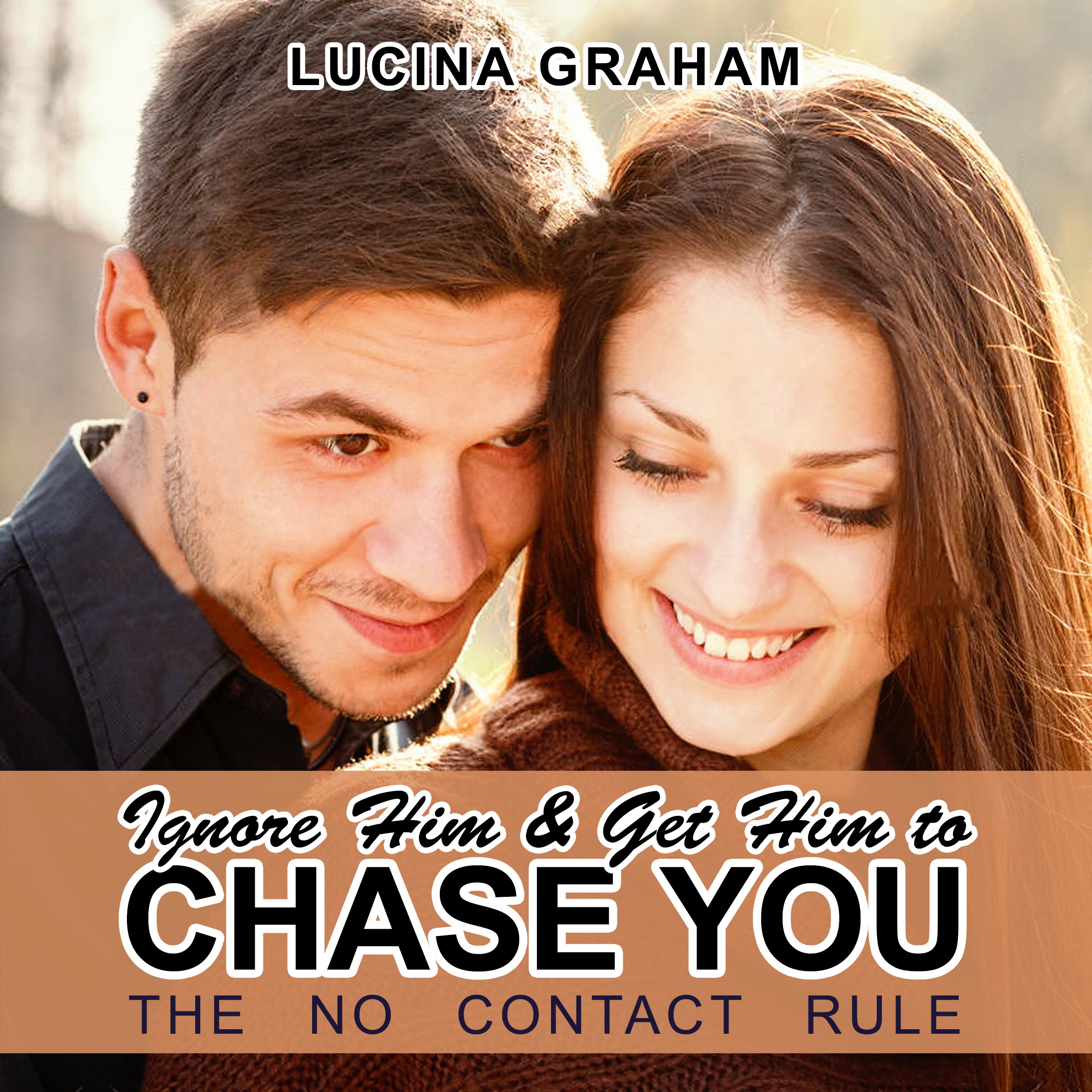 Cover art for Ignore Him and Get Him to Chase You
